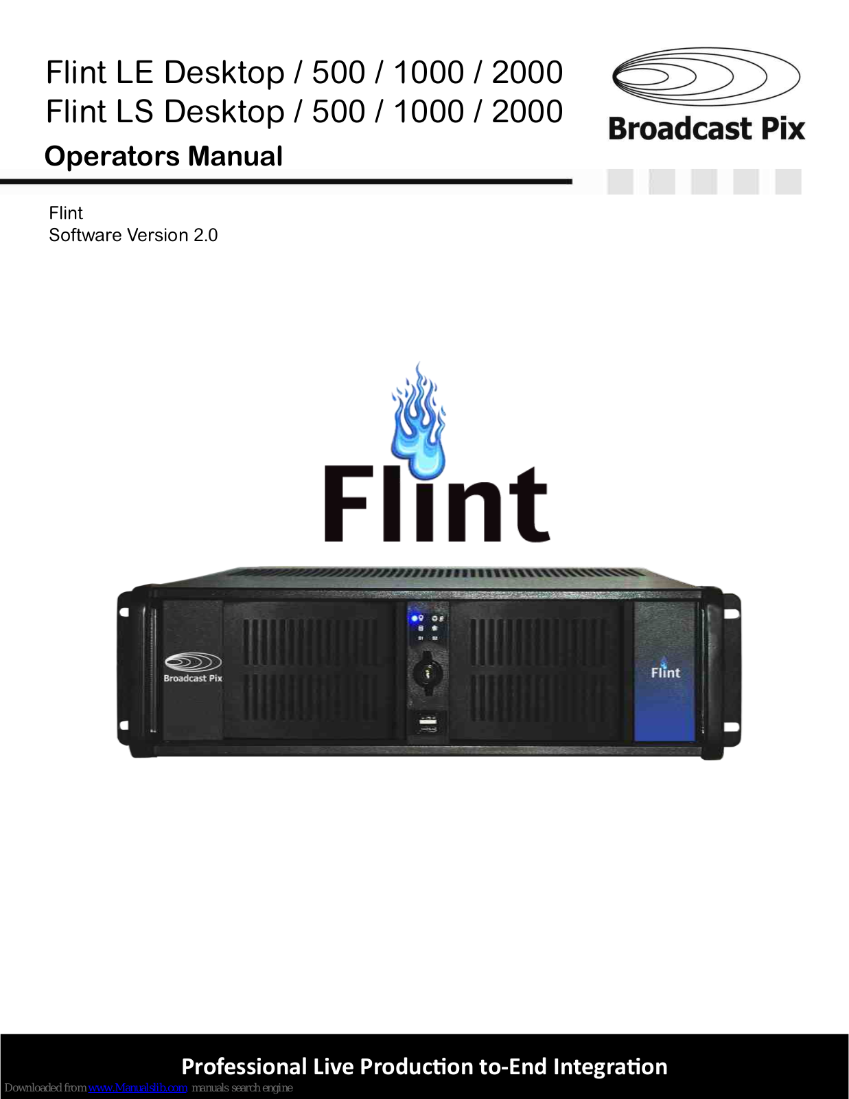 Broadcast Pix Flint LE Desktop, Flint LE 500, Flint LS 1000, Flint LS 2000, Flint LS Desktop Operator's Manual - ManualMachine.com