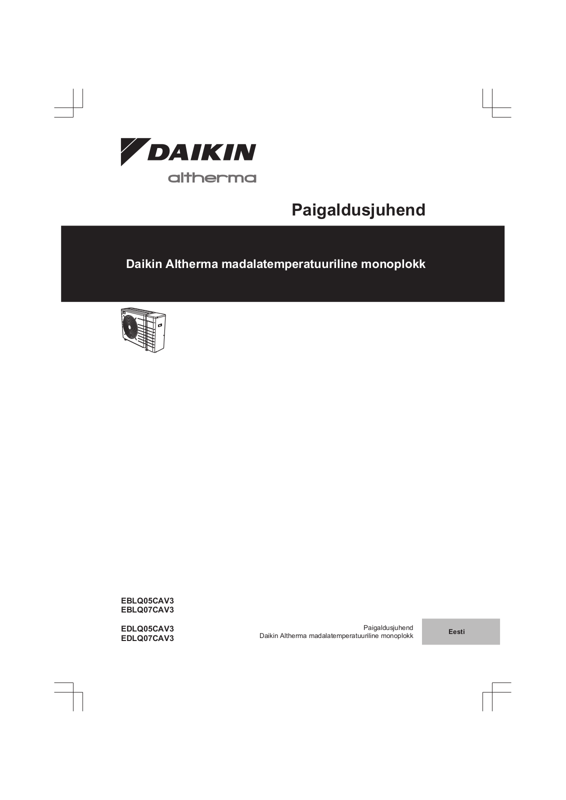 Daikin EBLQ05CAV3, EBLQ07CAV3, EDLQ05CAV3, EDLQ07CAV3 Installation manuals