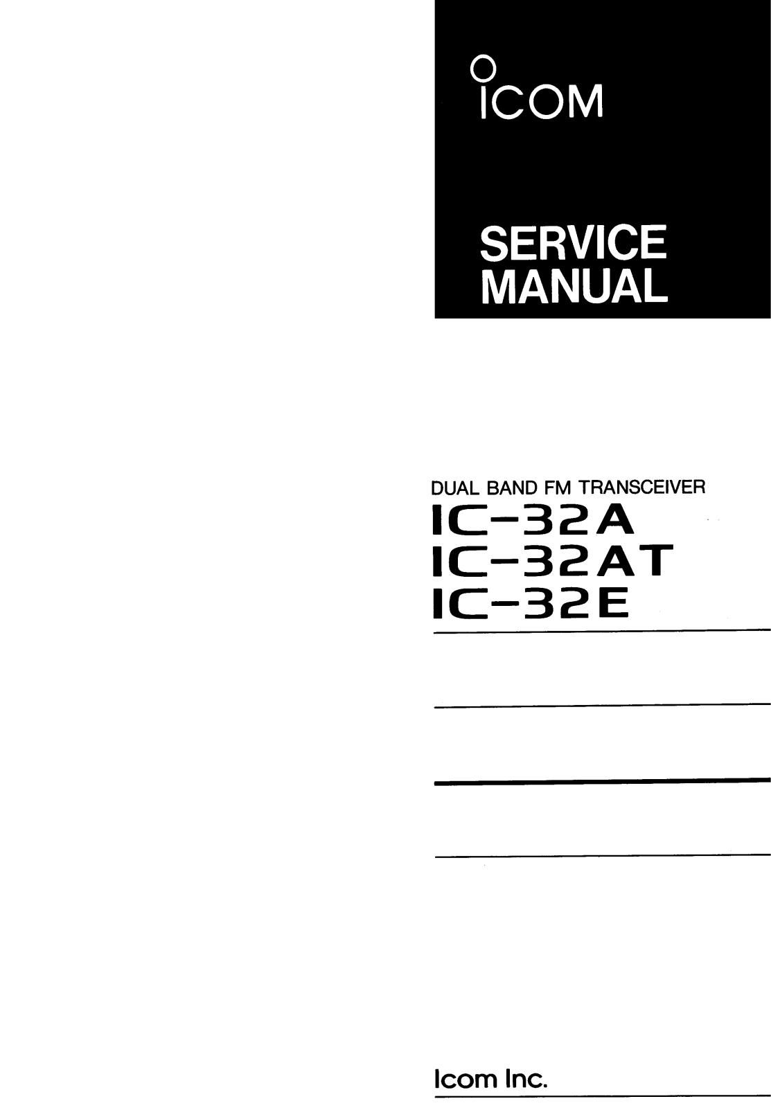 Icom IC-32AT, IC-32E, IC-32A Service Manual