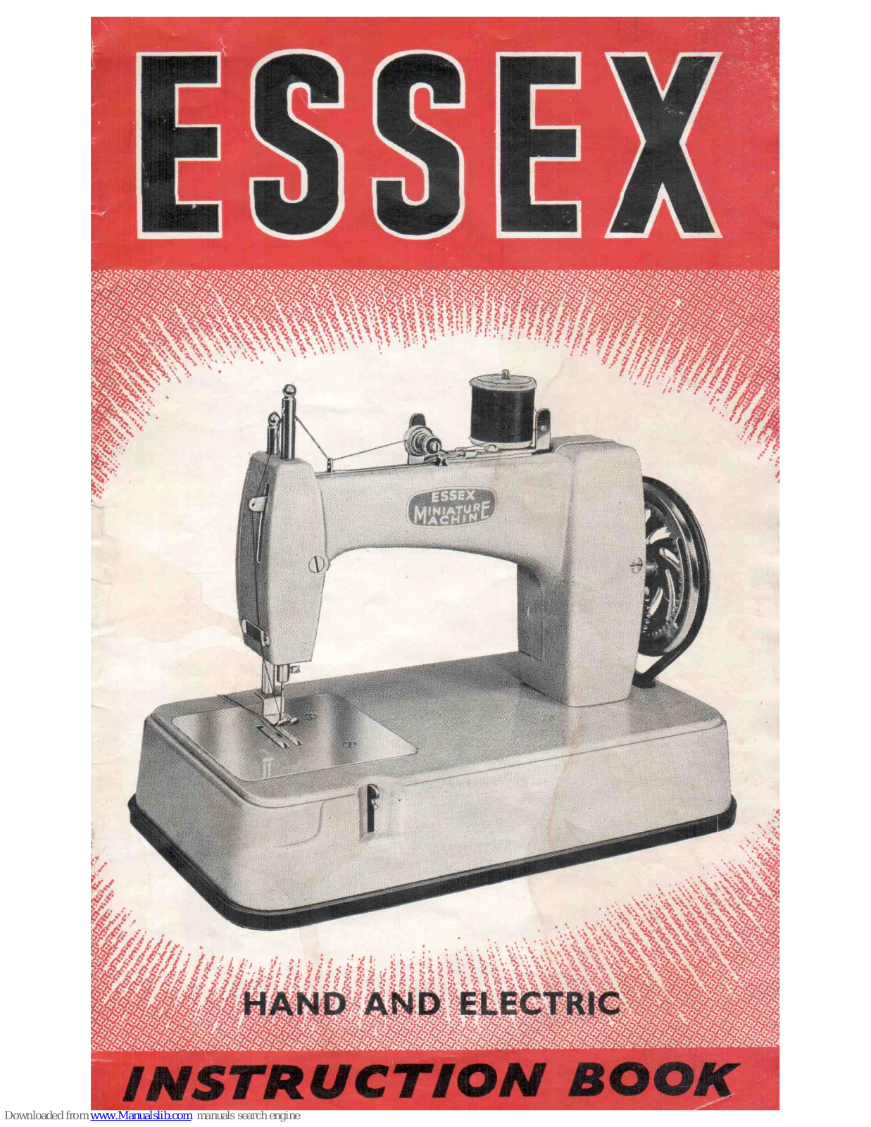 Essex Electronics Hand and Electric, Miniature Machine Instruction Book