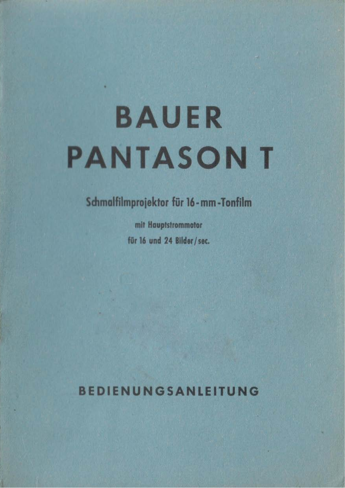 Bauer Pantason T User Manual