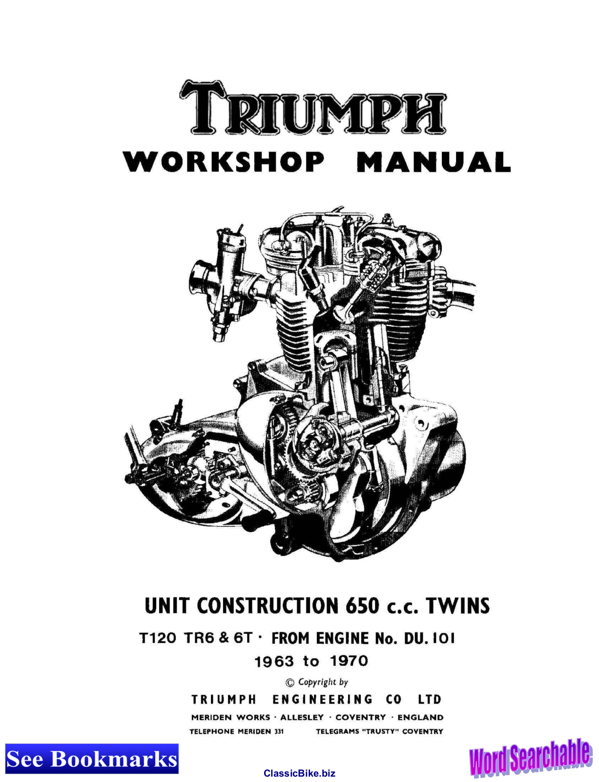 Triumph TR6R, TR6 Trophy, TR6T, Bonneville T120RTiger 650, Boneville T.T. Special Workshop Manual