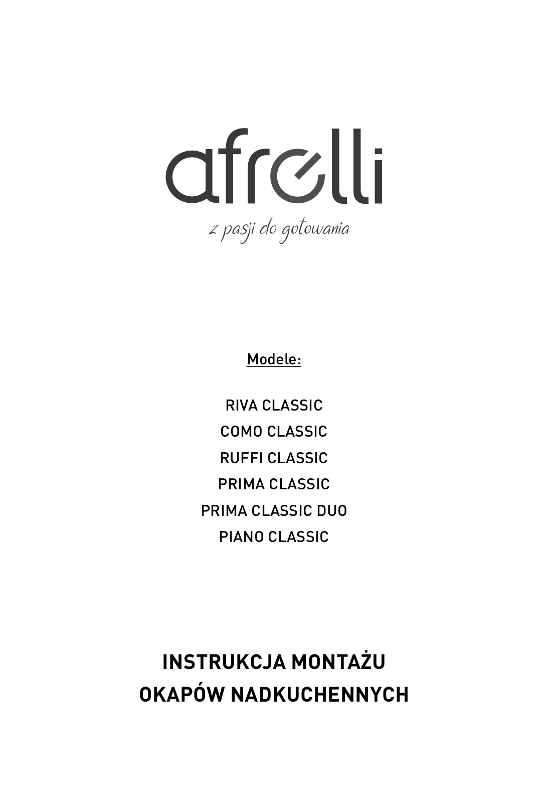 AFRELLI AW-5 Piano Classic 90 Inox, AW-5 Riva Classic 60, AW-5 Como Classic 60, AW-5 Prima Classic 90 Inox, AW-5 Prima Classic Duo 60 User guide - ManualMachine.com