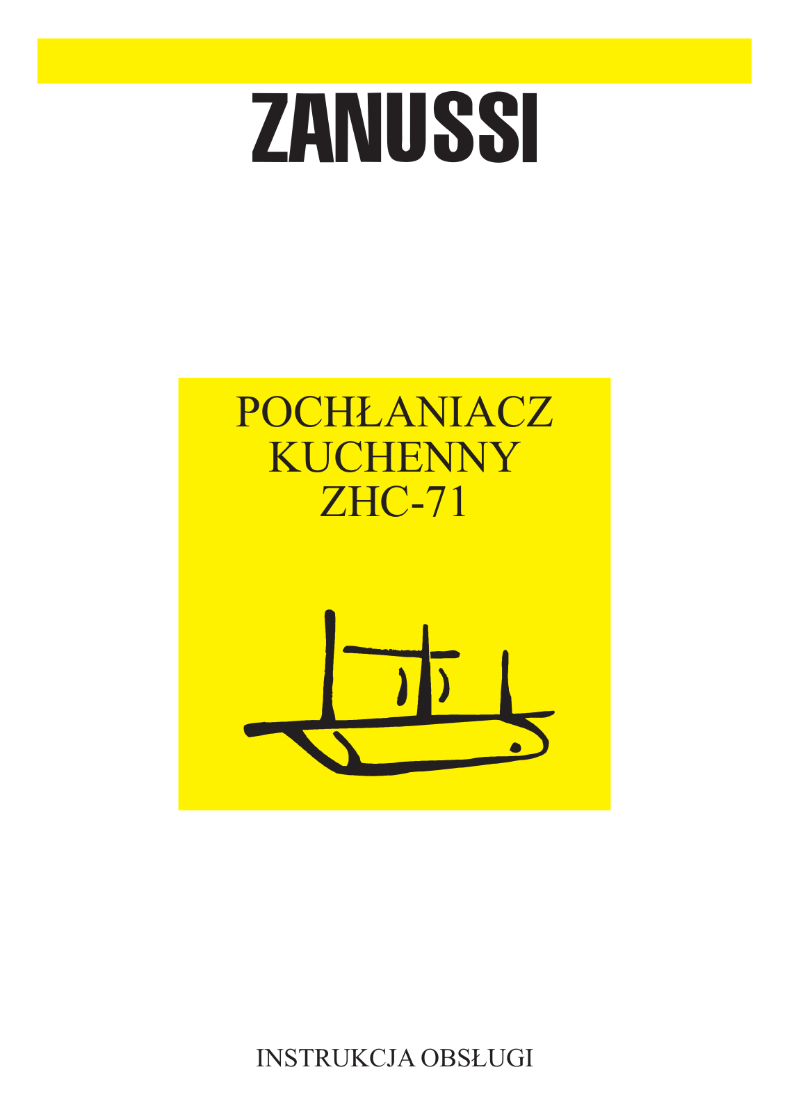 Zanussi ZHC71X, ZHC71A, ZHC71Y User Manual