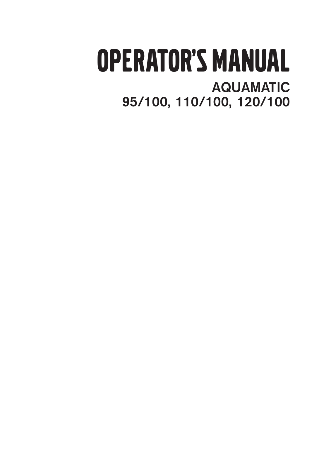 AQUAMATIC 95/100, 110/100, 120/100 user guide