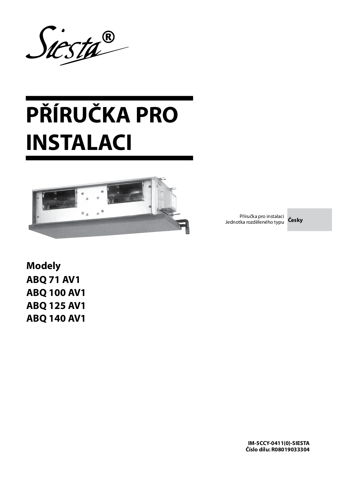 Daikin ABQ 71 AV1, ABQ 100 AV1, ABQ 125 AV1, ABQ 140 AV1 Installation manual