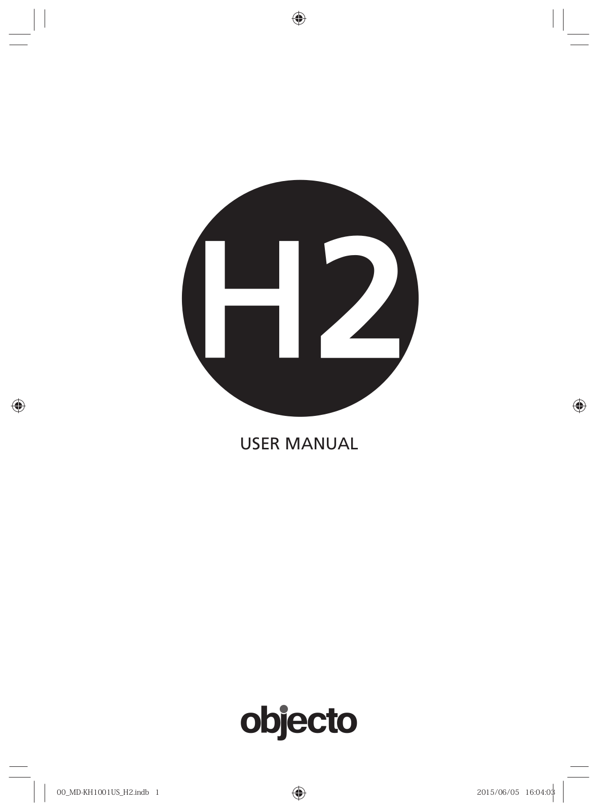 Objecto H2 User Manual