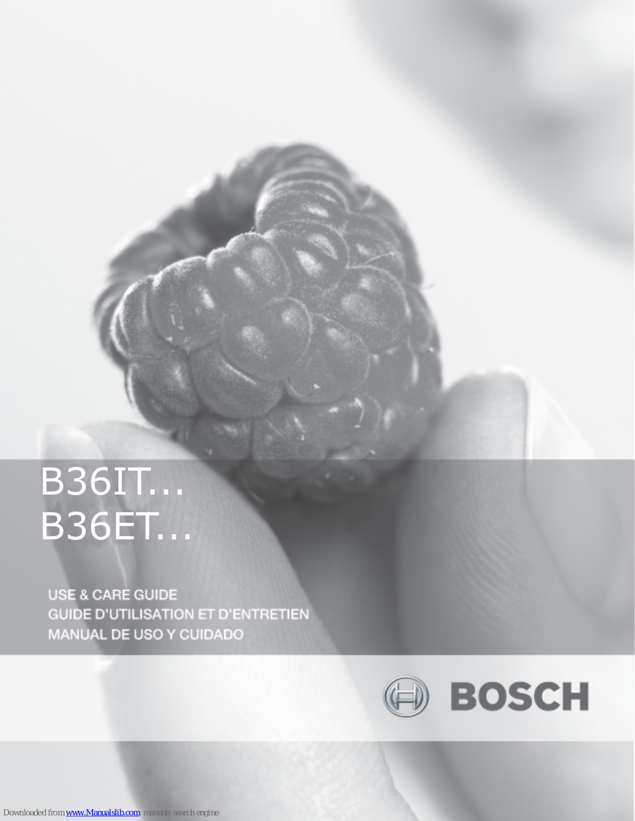 Bosch B36IT, B36ET, B36IB Use & Care Manual