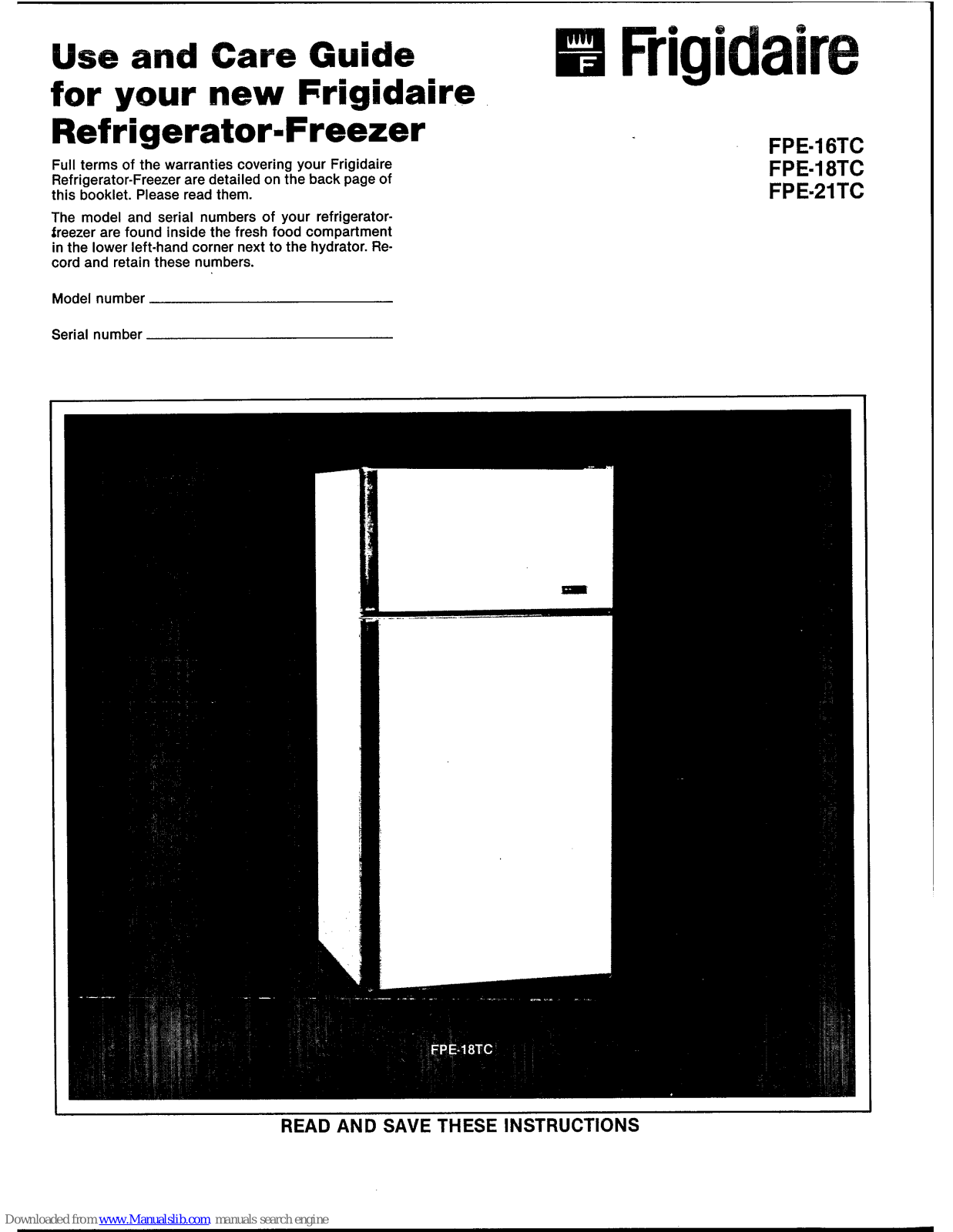 Frigidaire FPE-18TC, FPE-16TC Use And Care Manual