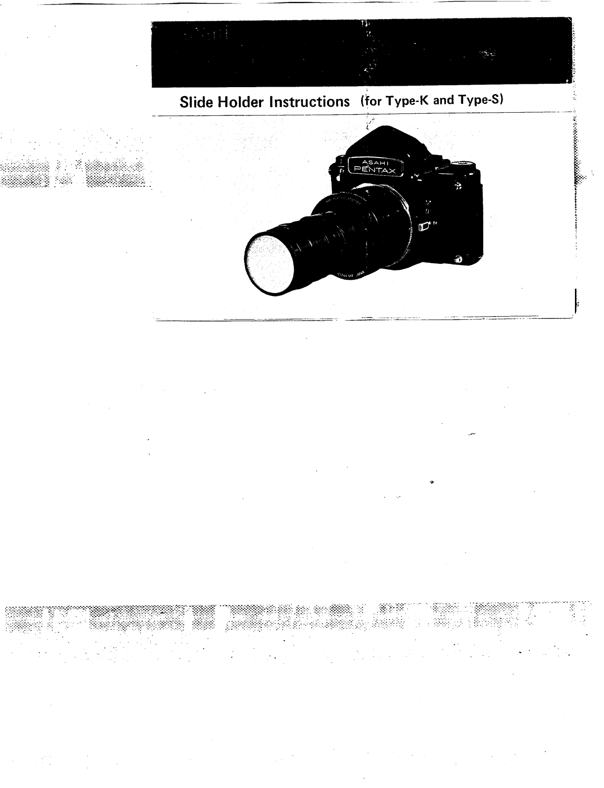 Pentax 6X7 SLIDE HOLDER FOR TYPE K & S Operating Manual