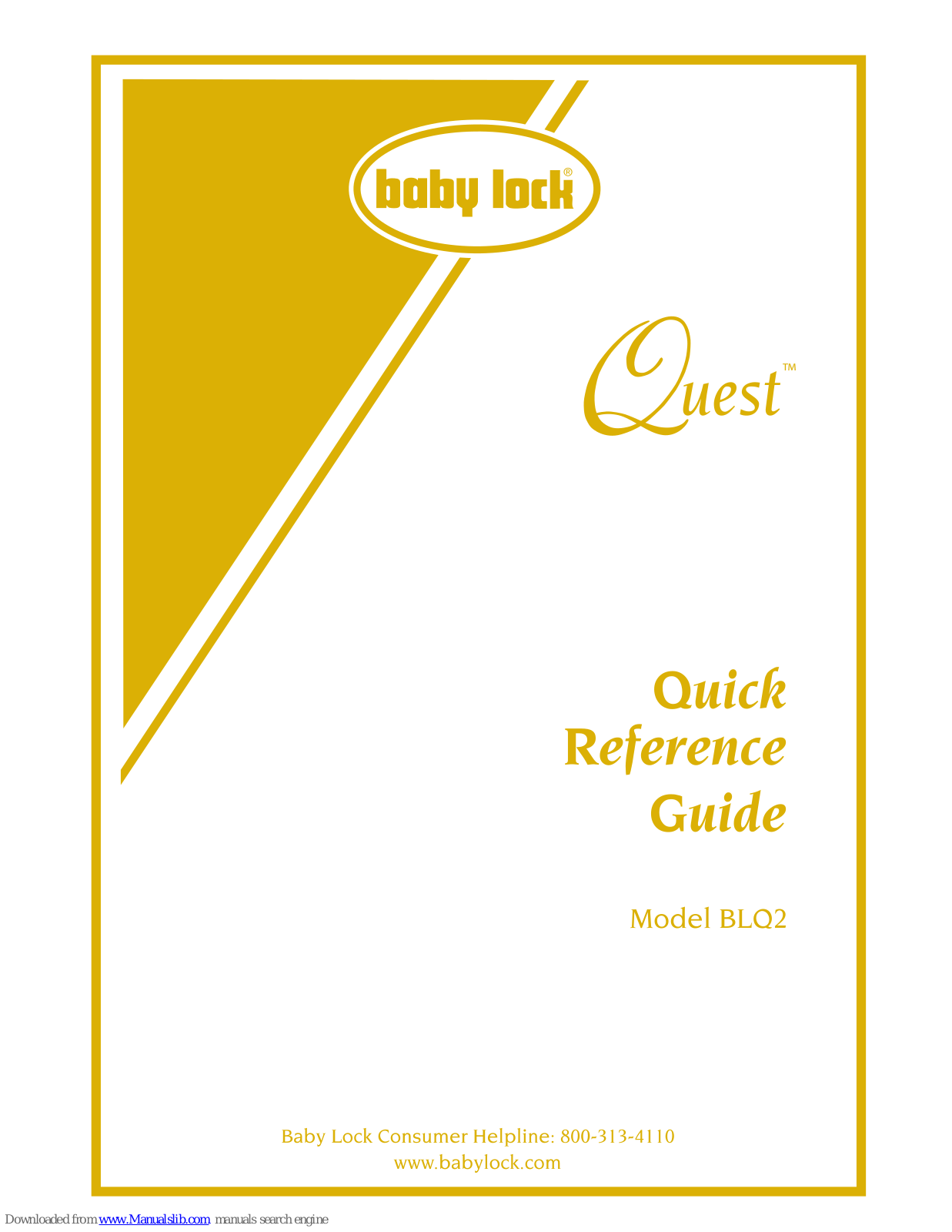 Baby Lock Quest, Quest Plus, BLQ2, BLQ2-PL Quick Reference Manual - ManualMachine.com