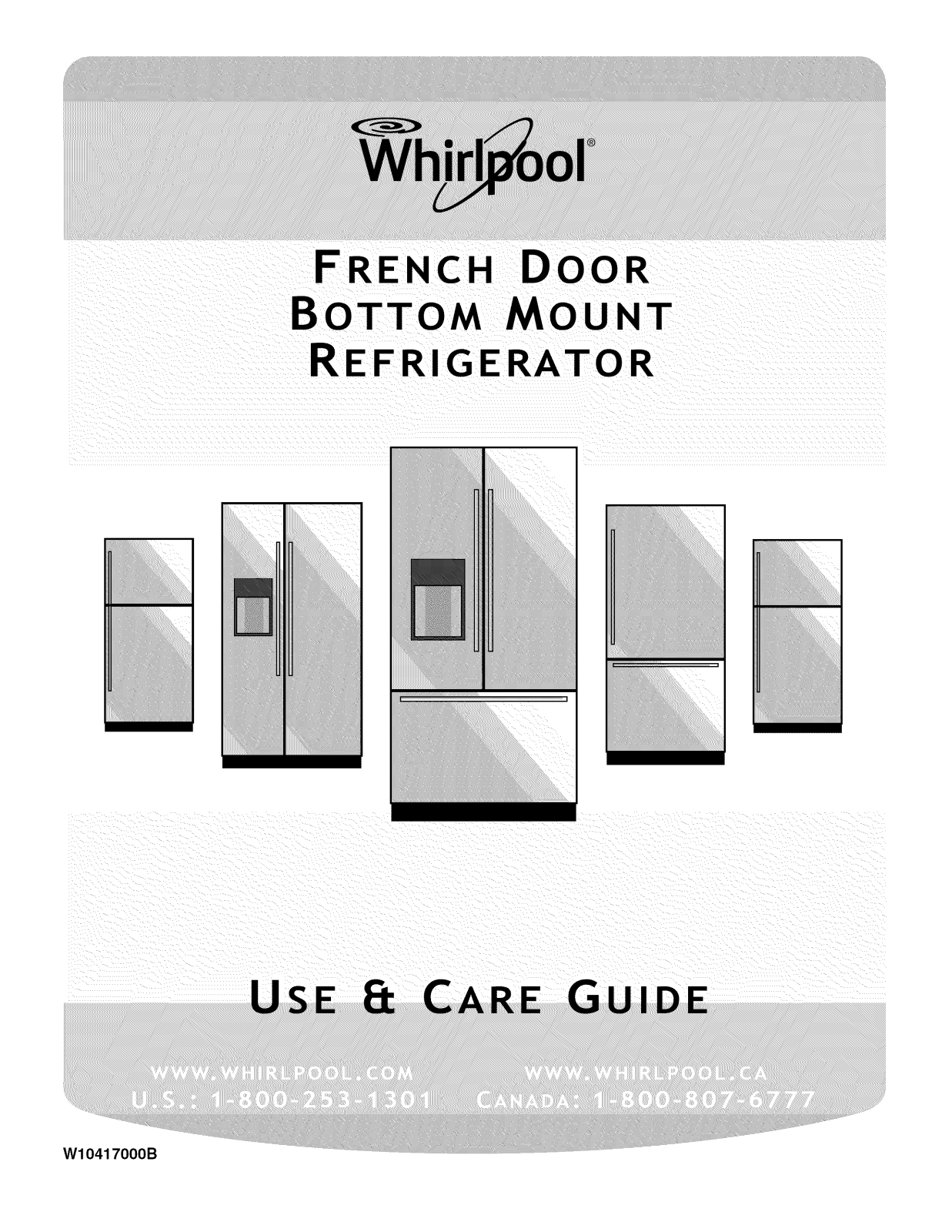 Whirlpool WRF736SDAM00, WRF736SDAF10, WRF736SDAB00, WRF736SDAW00, WRF989SDAW00 Owner’s Manual
