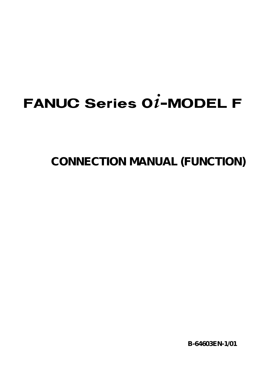 fanuc B-64603EN-1-01 CONNECTION MANUAL