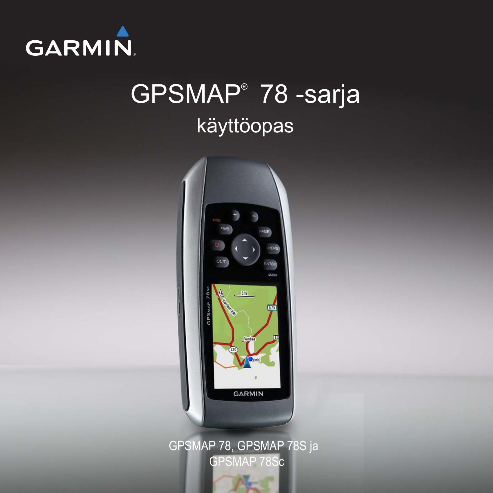 Garmin GPSMAP 78sc, GPSMAP 78s, GPSMAP 78 User Manual