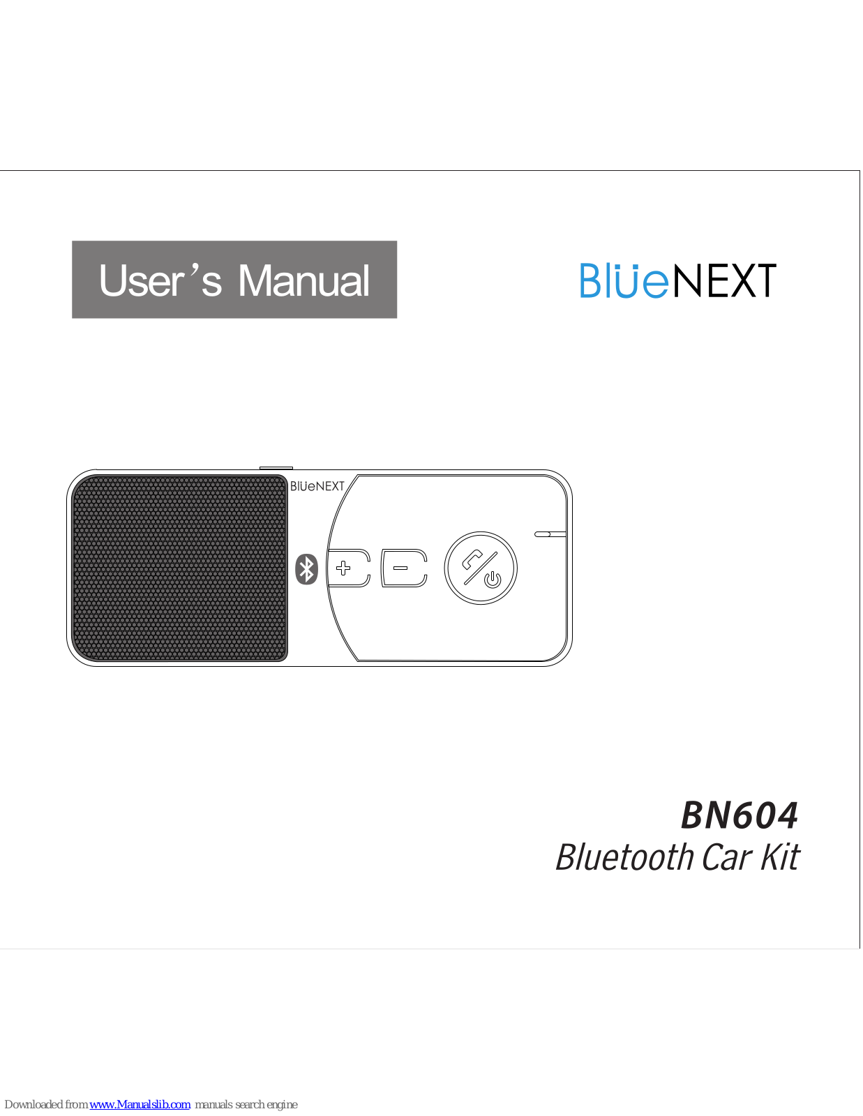 BlueNEXT BN604 User Manual - ManualMachine.com