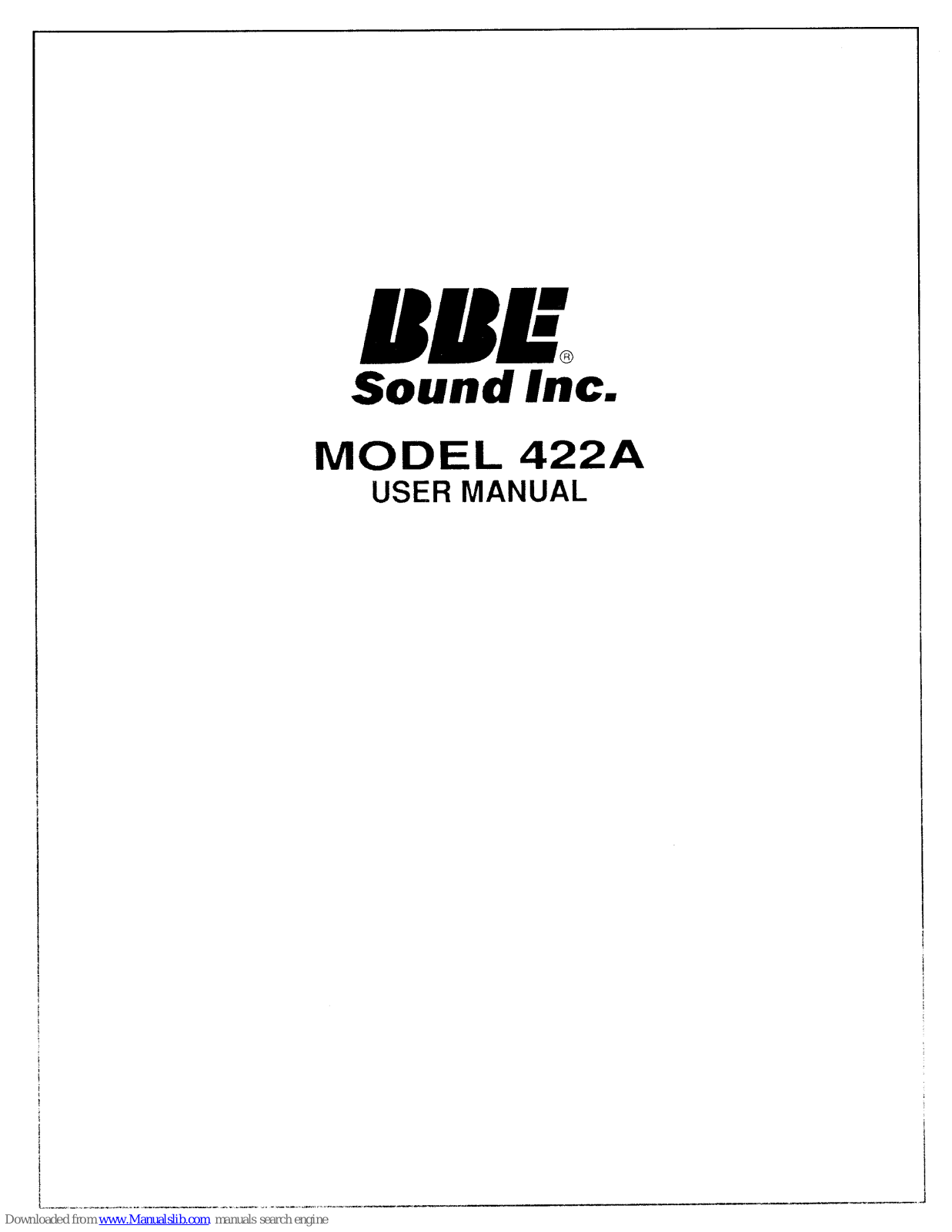 BBE Sound Sonic Maximizer BBE 422A, Sonic Maximizer 422A User Manual