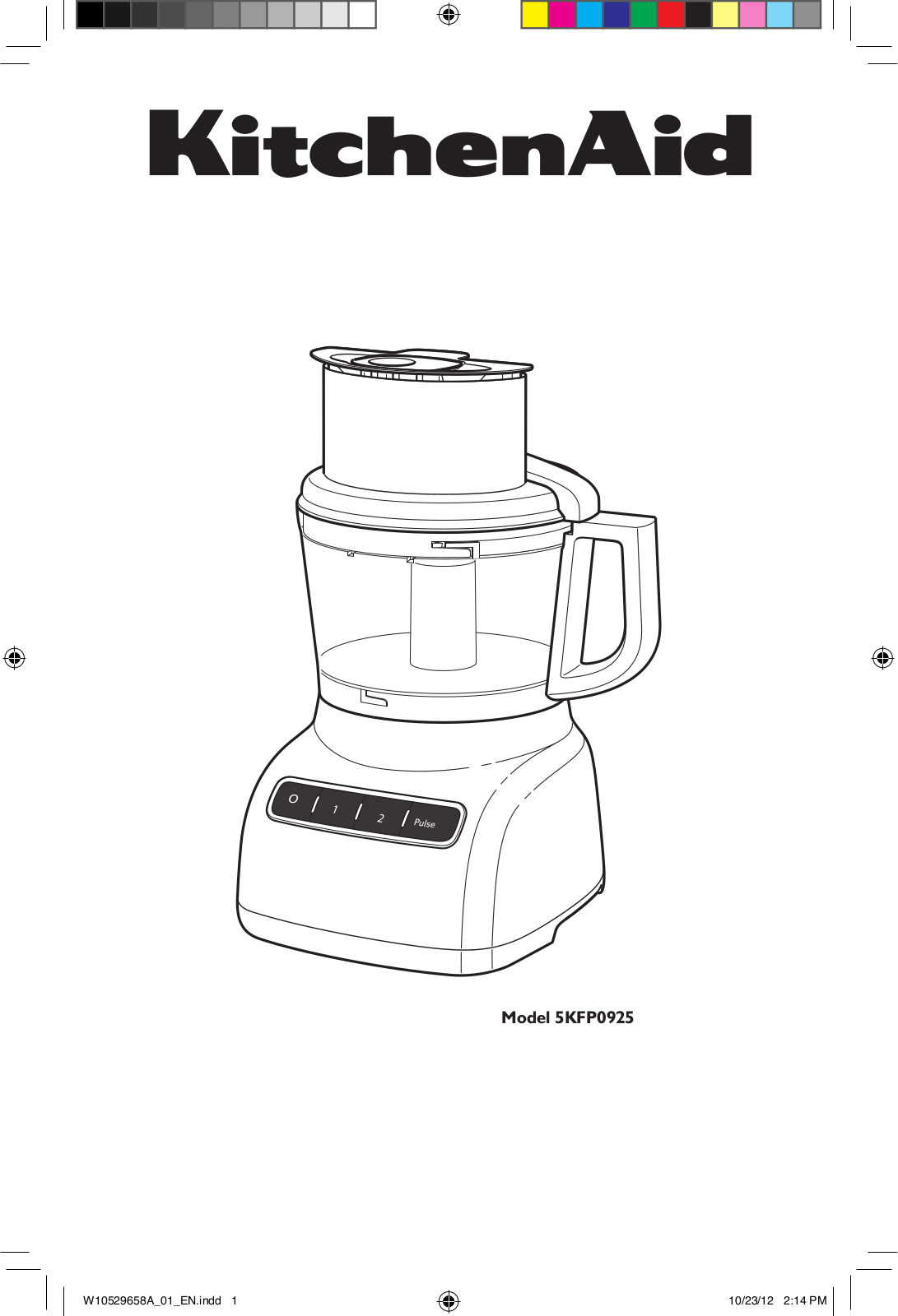 KITCHENAID 5KFP0925EAC, 5KFP0925ECU, 5KFP0925EER, 5KFP0925EOB User Manual