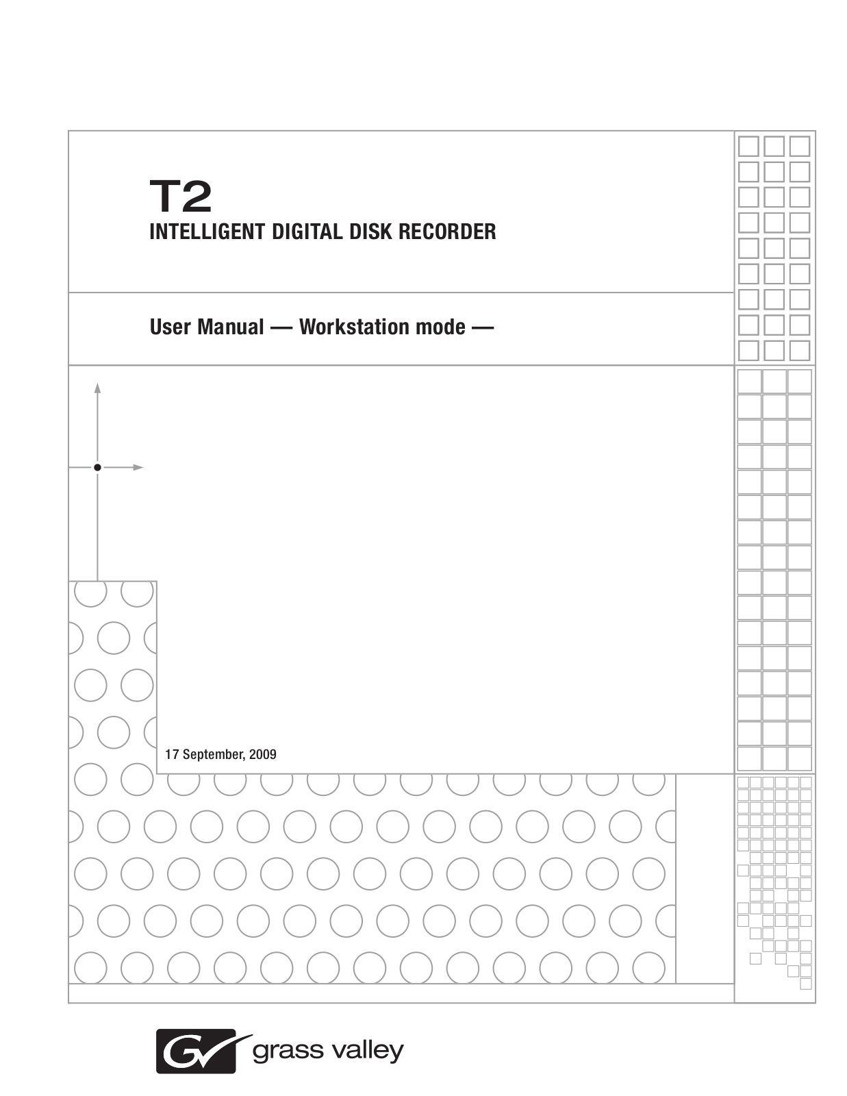 GRASS VALLEY T, T2 User Manual