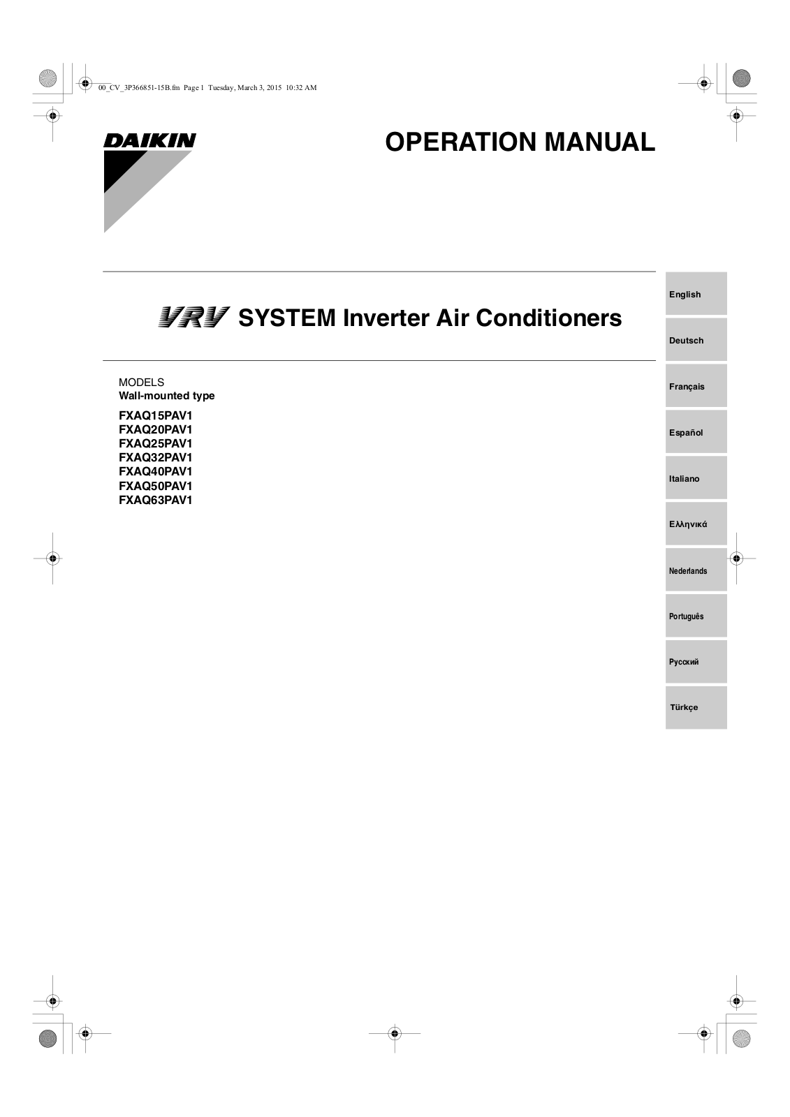 Daikin FXAQ15PAV1, FXAQ20PAV1, FXAQ25PAV1, FXAQ32PAV1, FXAQ40PAV1 Operation manuals