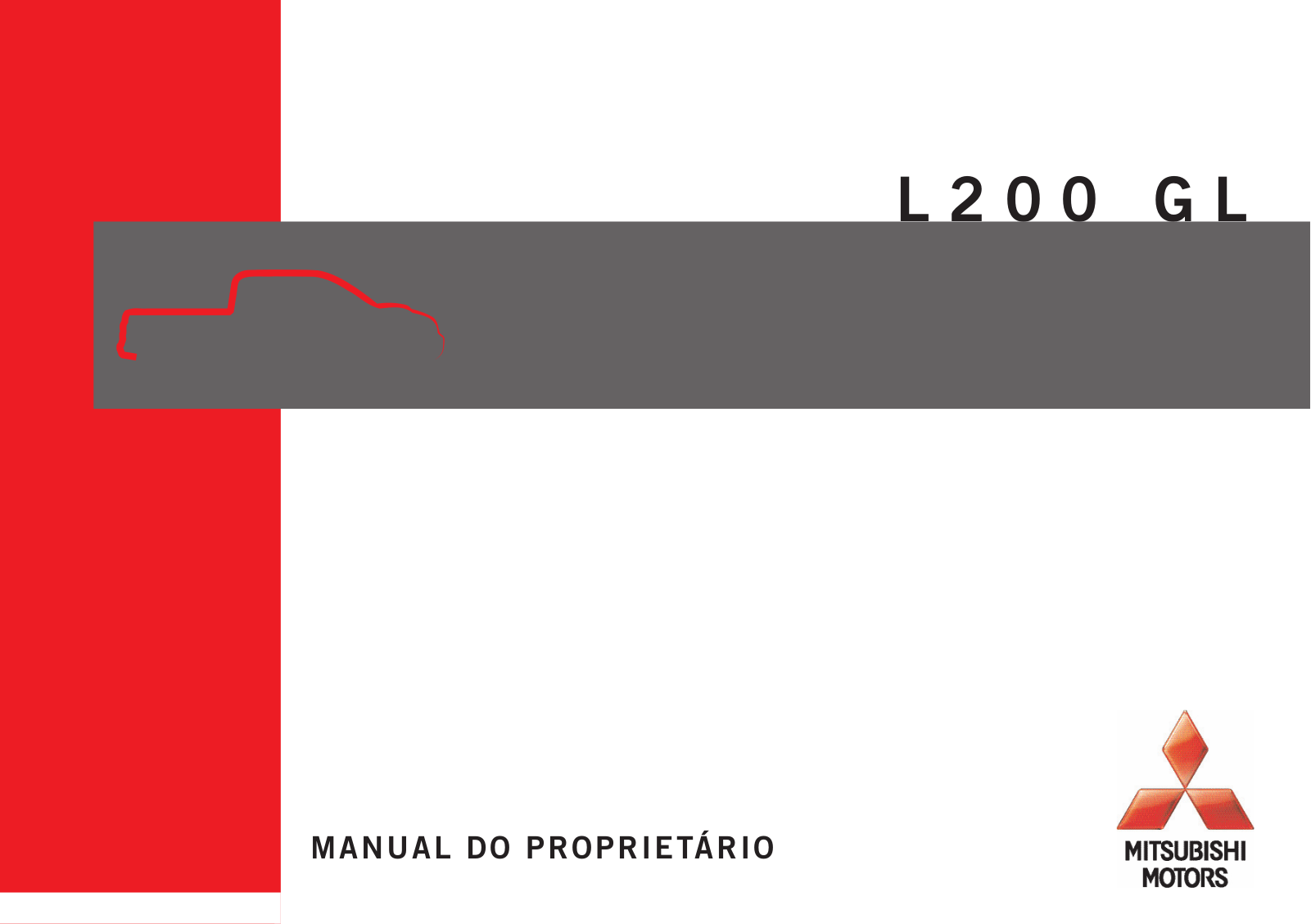 Mitsubishi L200 GL                   2009 Owner's Manual