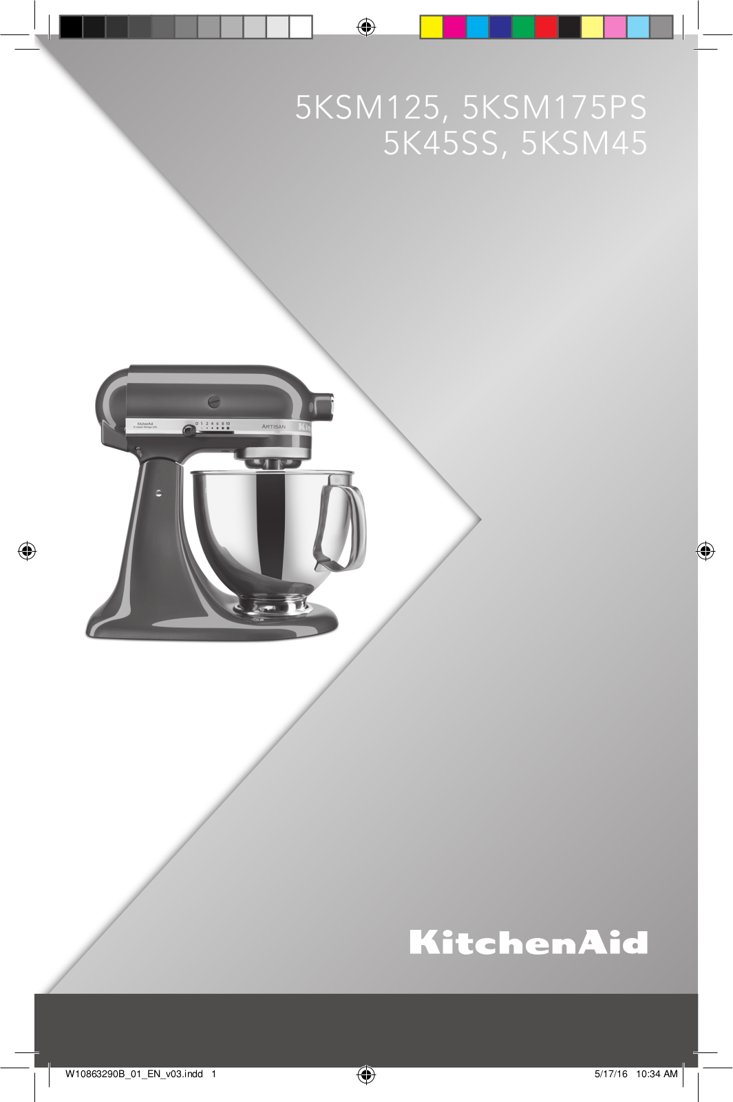 KitchenAid 5KSM175PSECZ, 5KSM175PSECR, 5KSM175PSECP, 5KSM175PSECL, 5KSM175PSECB Owner's Manual