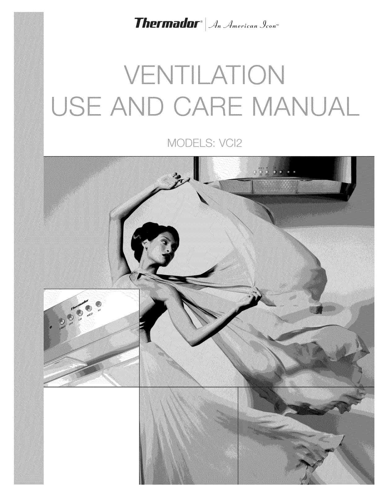 Thermador VCI29CS/01, VCI21CS/02, VCI21CS/01 Owner’s Manual