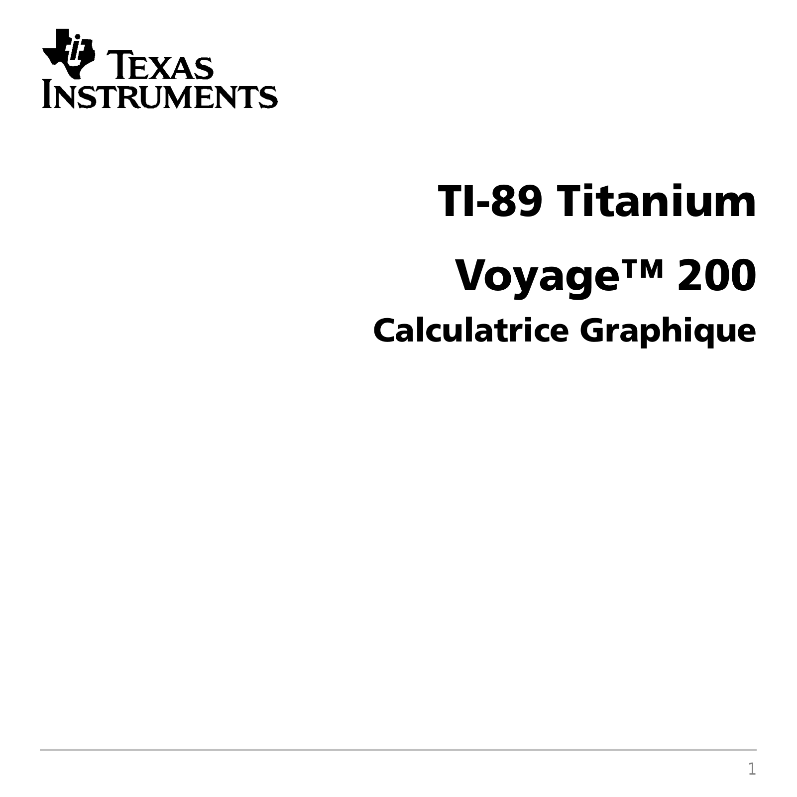 Texas instruments TI-89 Titanium Calculatrice Graphique, Voyage 200 Calculatrice Graphique User Manual