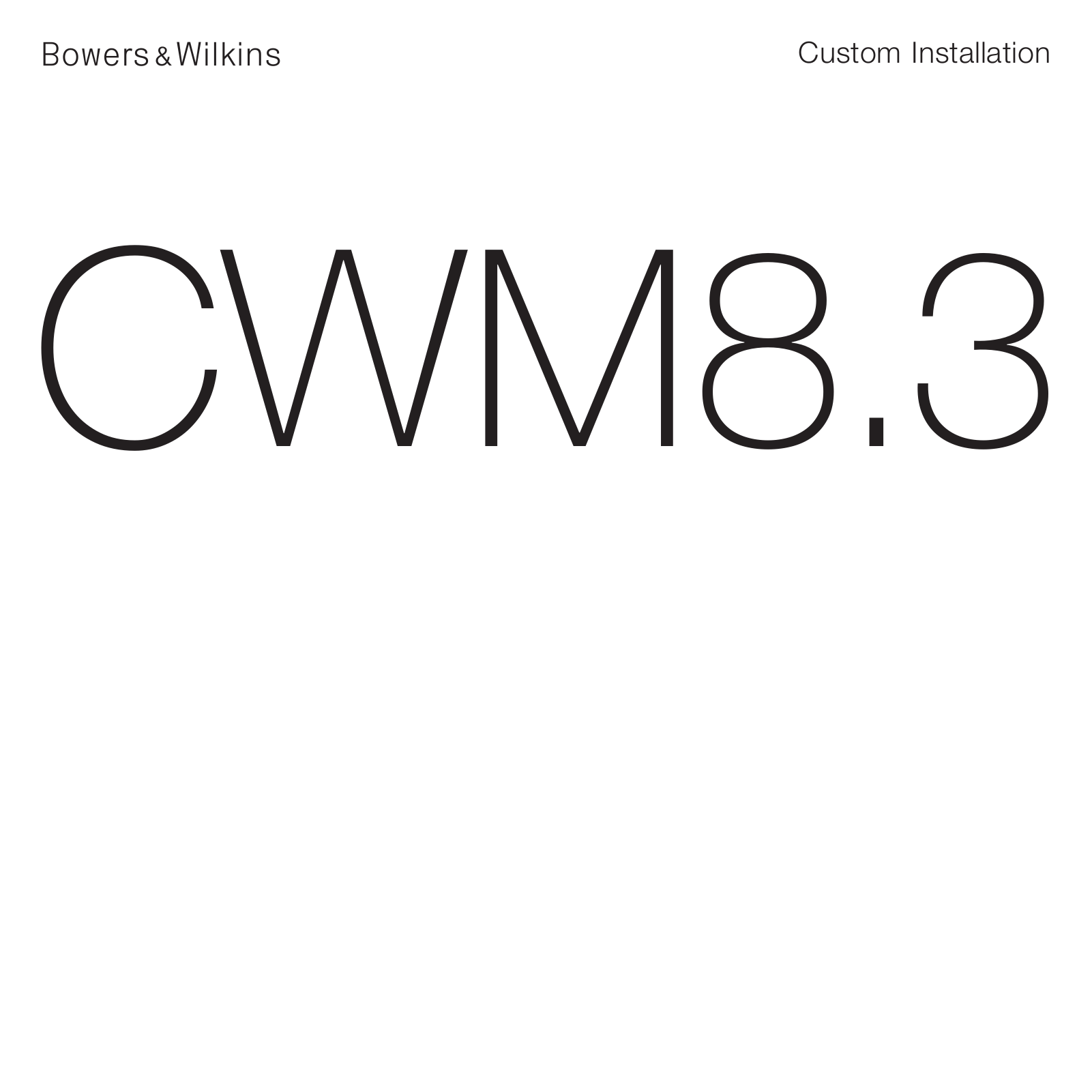 Bowers & Wilkins CWM 8.3 User Manual