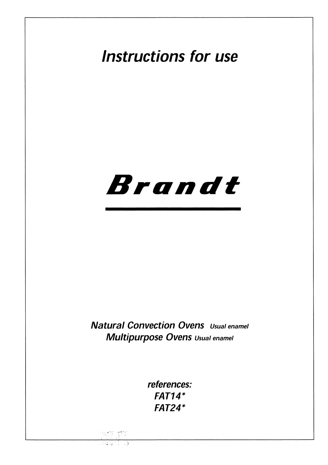 BRANDT FAT24B1U, FAT24T1U, FAT24TIU, FAT24W1U, FAT24X1U User Manual