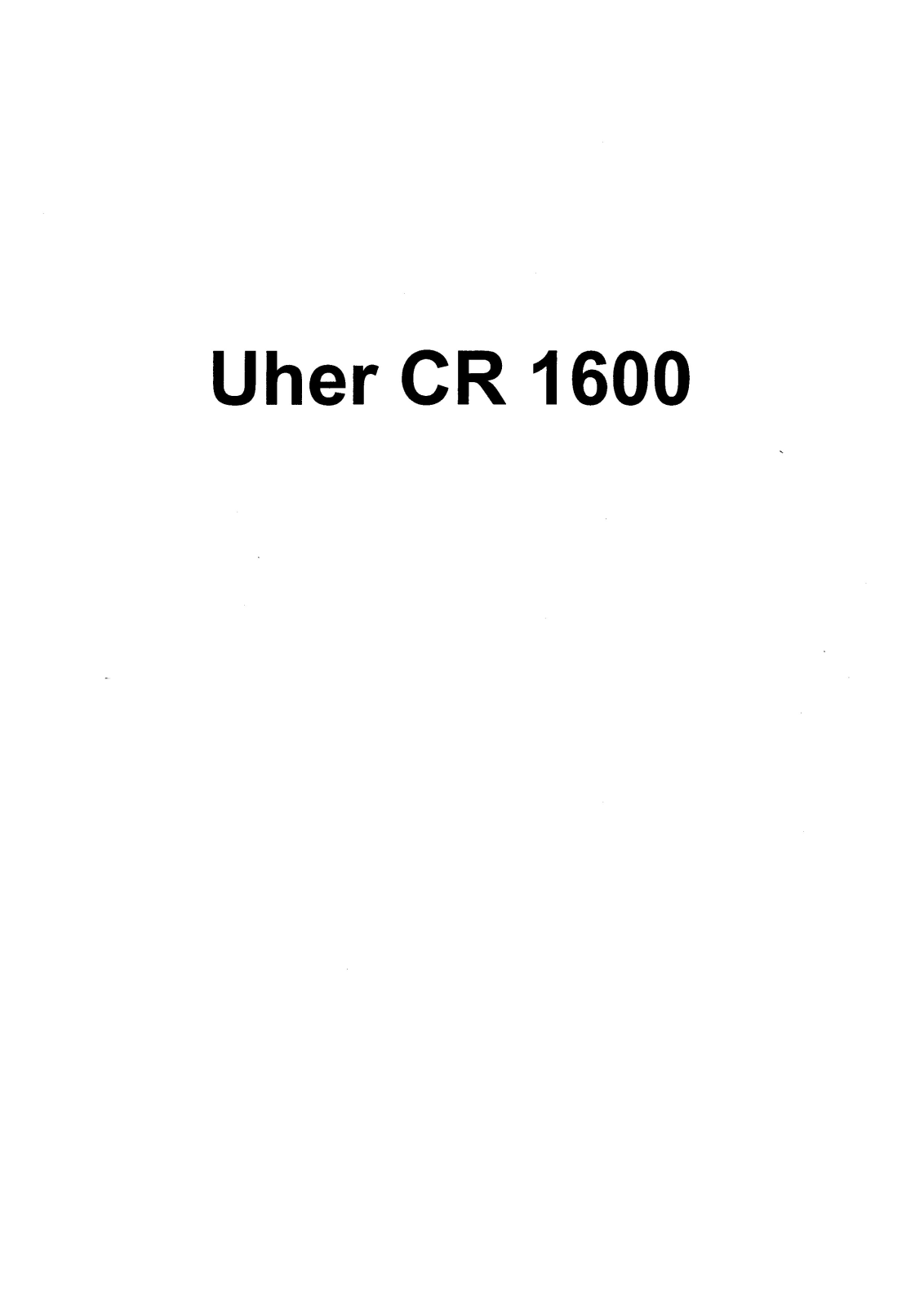 Uher CR-1600 Service manual