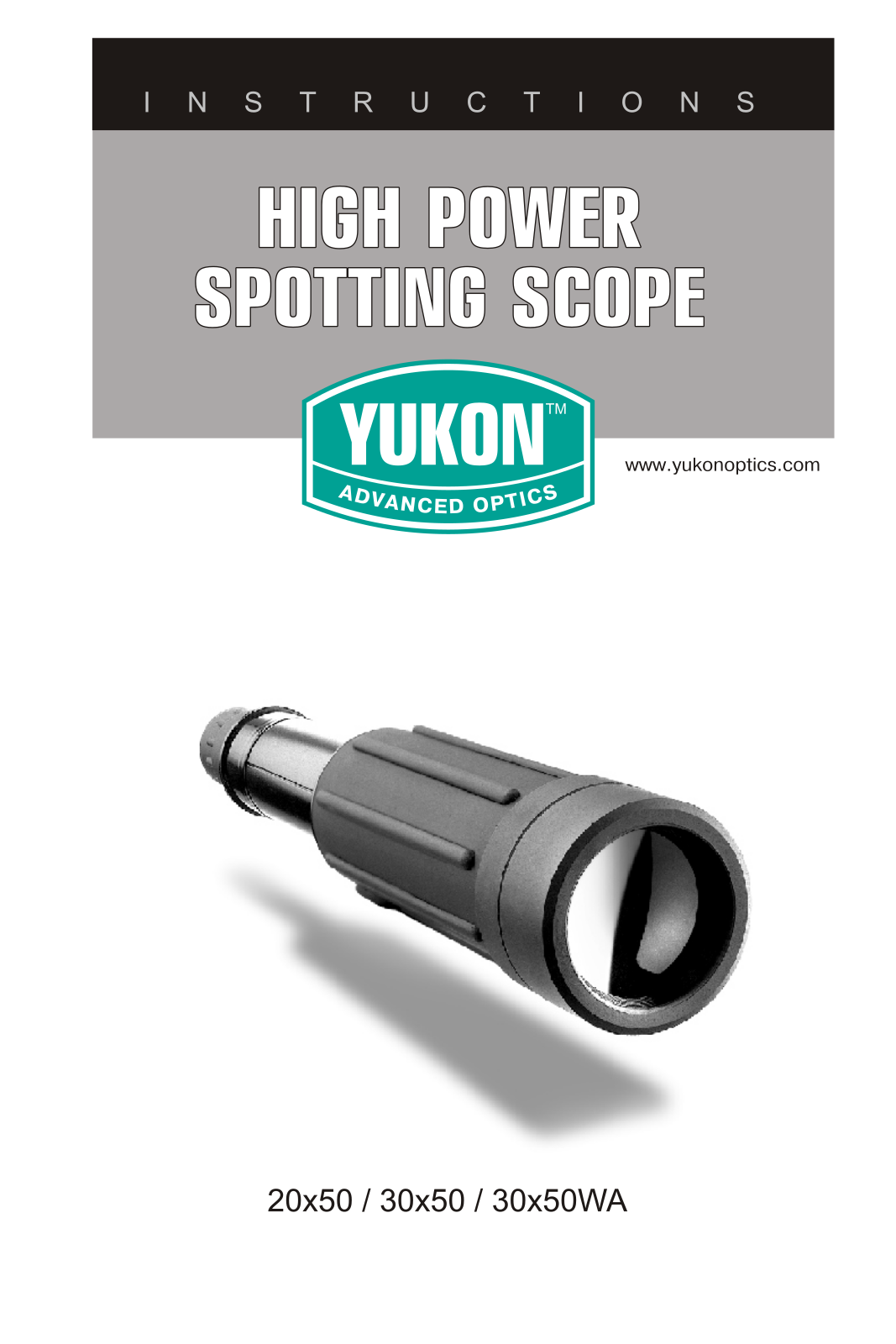 Yukon Optics 20x50, 30x50, 30x50WA User Guide