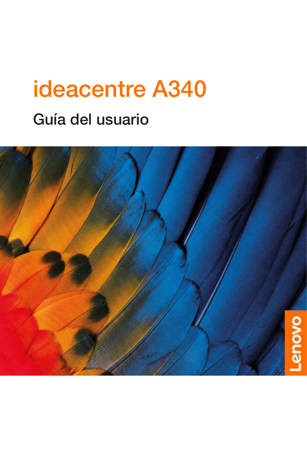 Lenovo ideacentre A340-24ICB, ideacentre A340-24IGM, ideacentre A340-24IWL, ideacentre A340-22ICB, ideacentre A340-22IGM User Guide