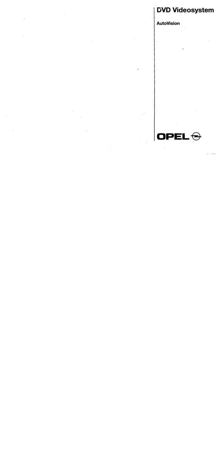 OPEL DVD VIDEO SYSTEM U 56 User Manual