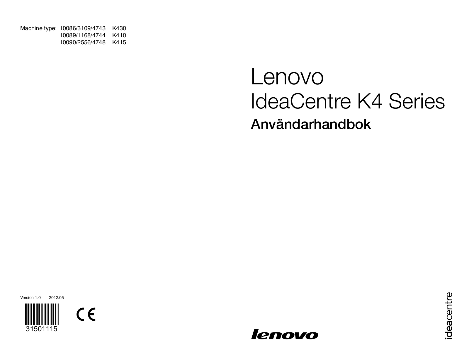 Lenovo IdeaCentre K430, IdeaCentre K410, IdeaCentre K415 User Guide