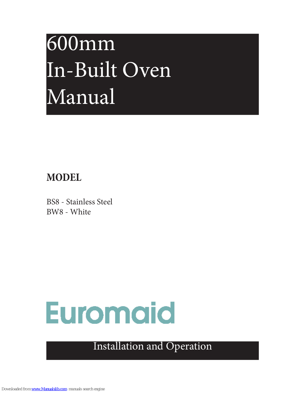 Euromaid BS8, BW8 Owner's Manual