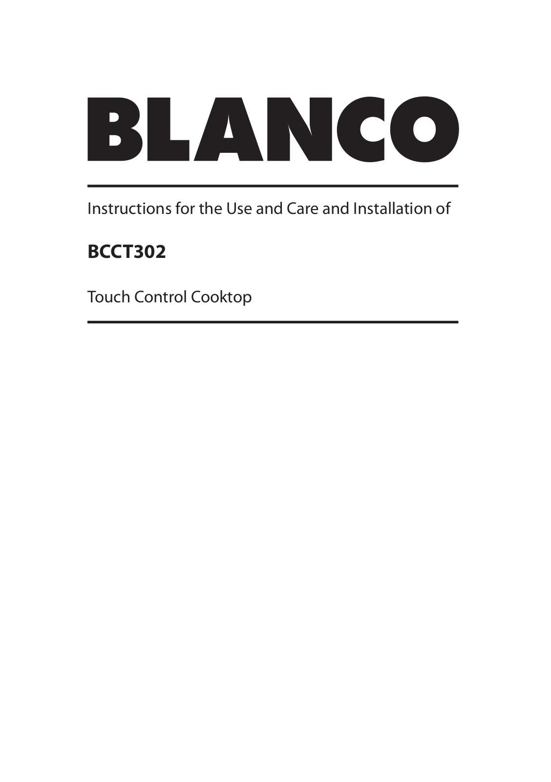 Blanco BCCT302 Instructions For The Use And Care And Installation