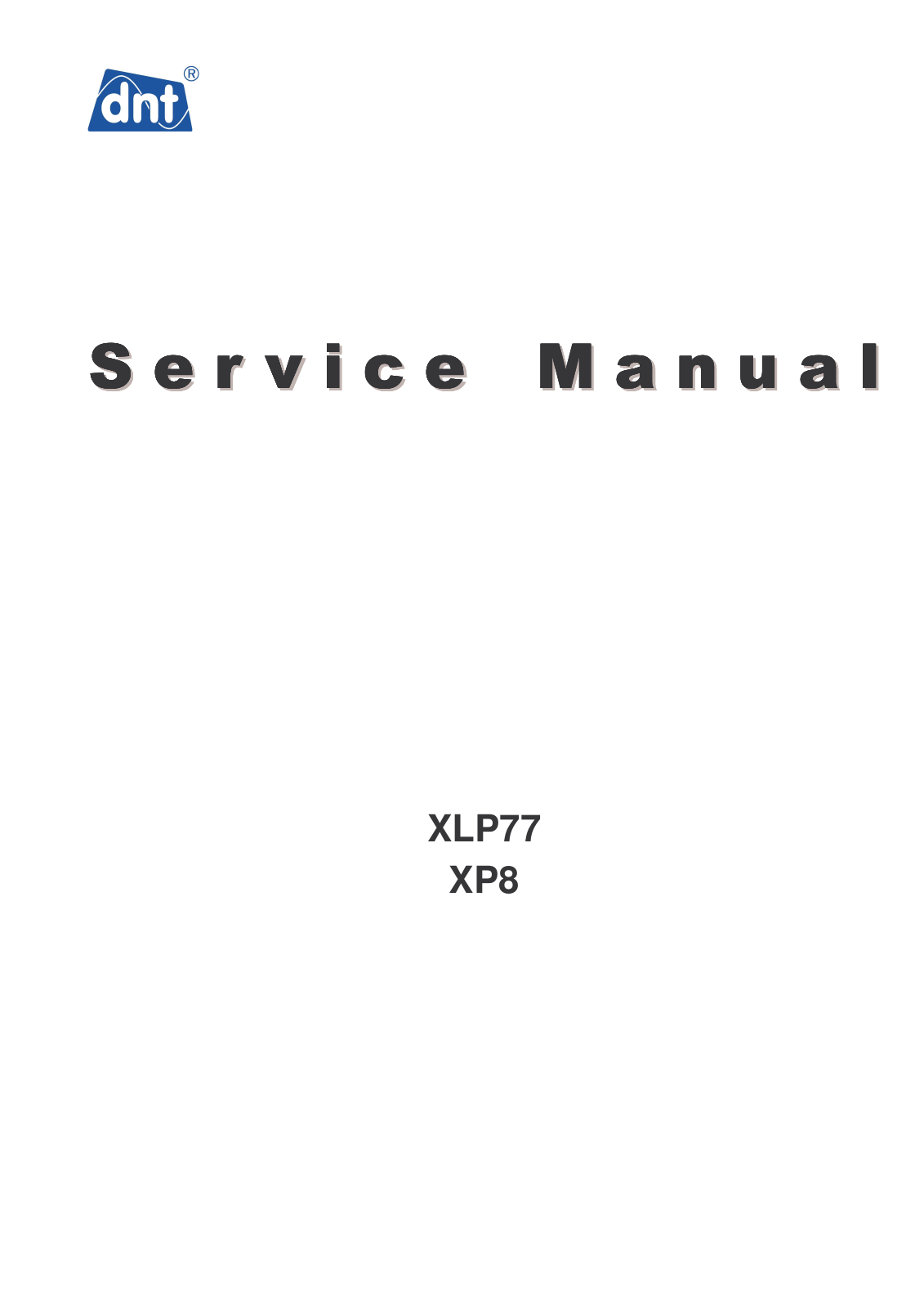 DNT xlp77 Service Manual