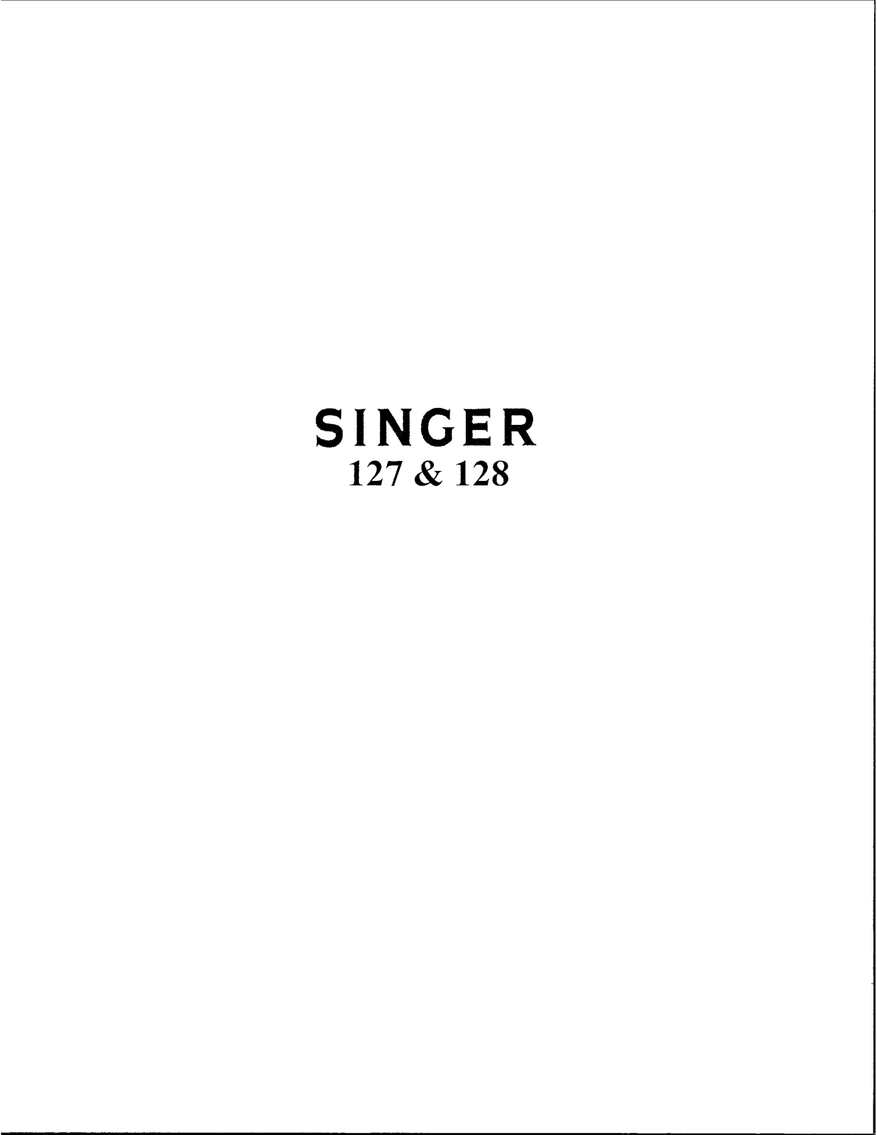 Singer 128, 127 Instruction Manual