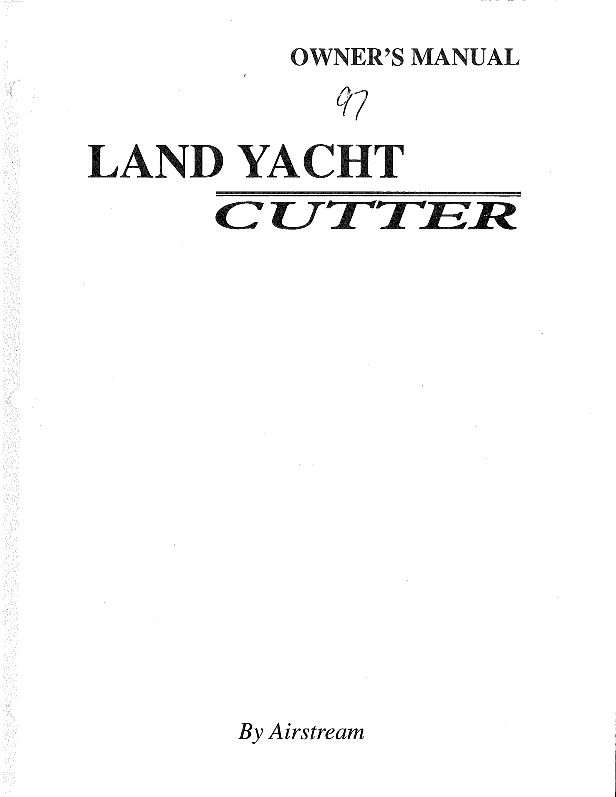 Airstream Land Yacht Cutter 1997 Owner's Manual