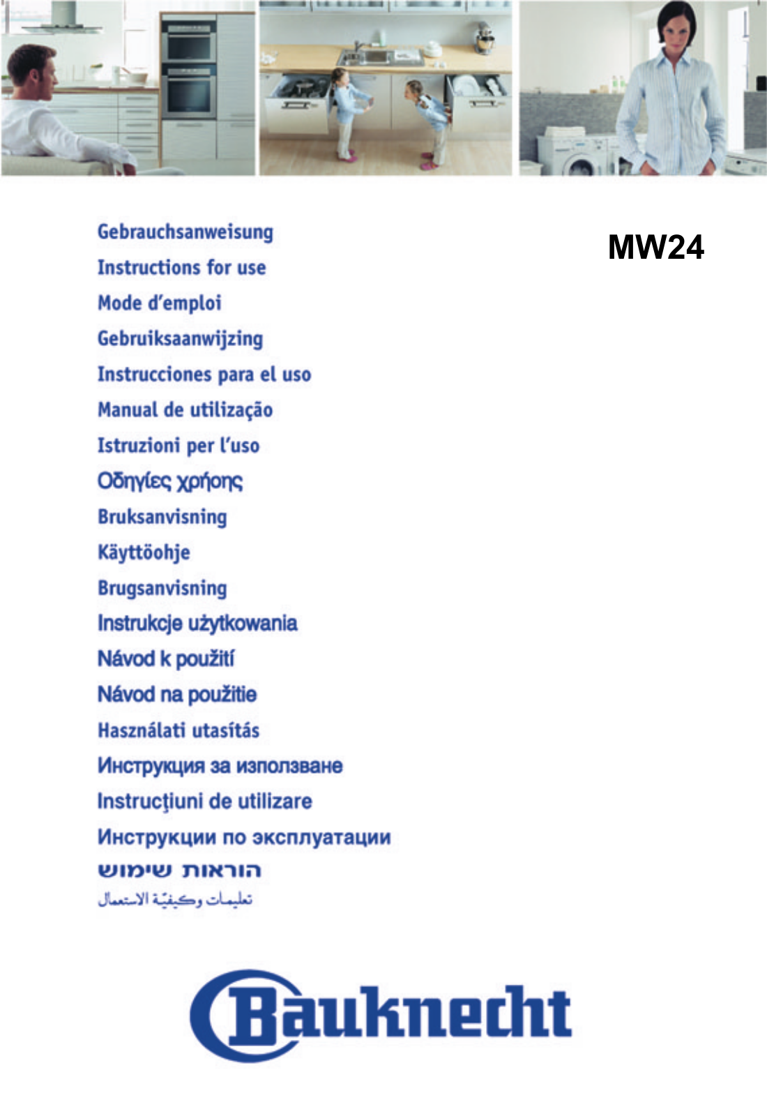 Whirlpool MW 24/AW, MW 24/WH INSTRUCTION FOR USE