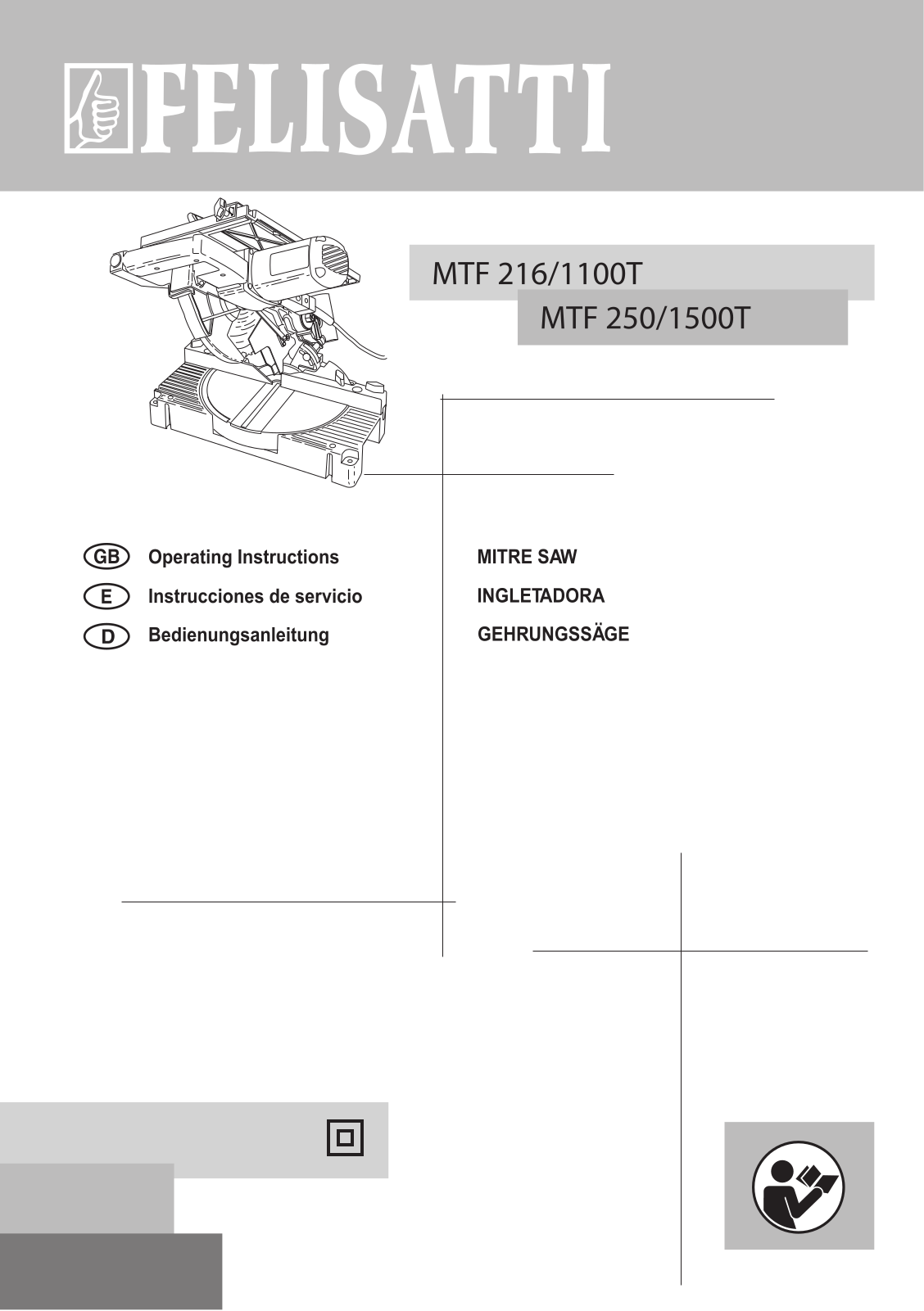 Felisatti MTF 216/1100T, MTF 250/1500T Operating Instructions Manual