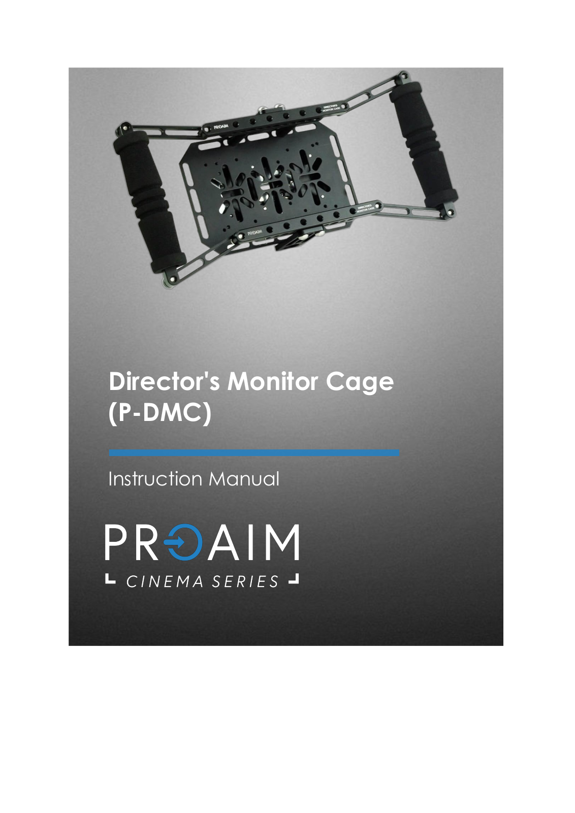 PROAIM Cinema P-DMC, Cinema Series Instruction Manual