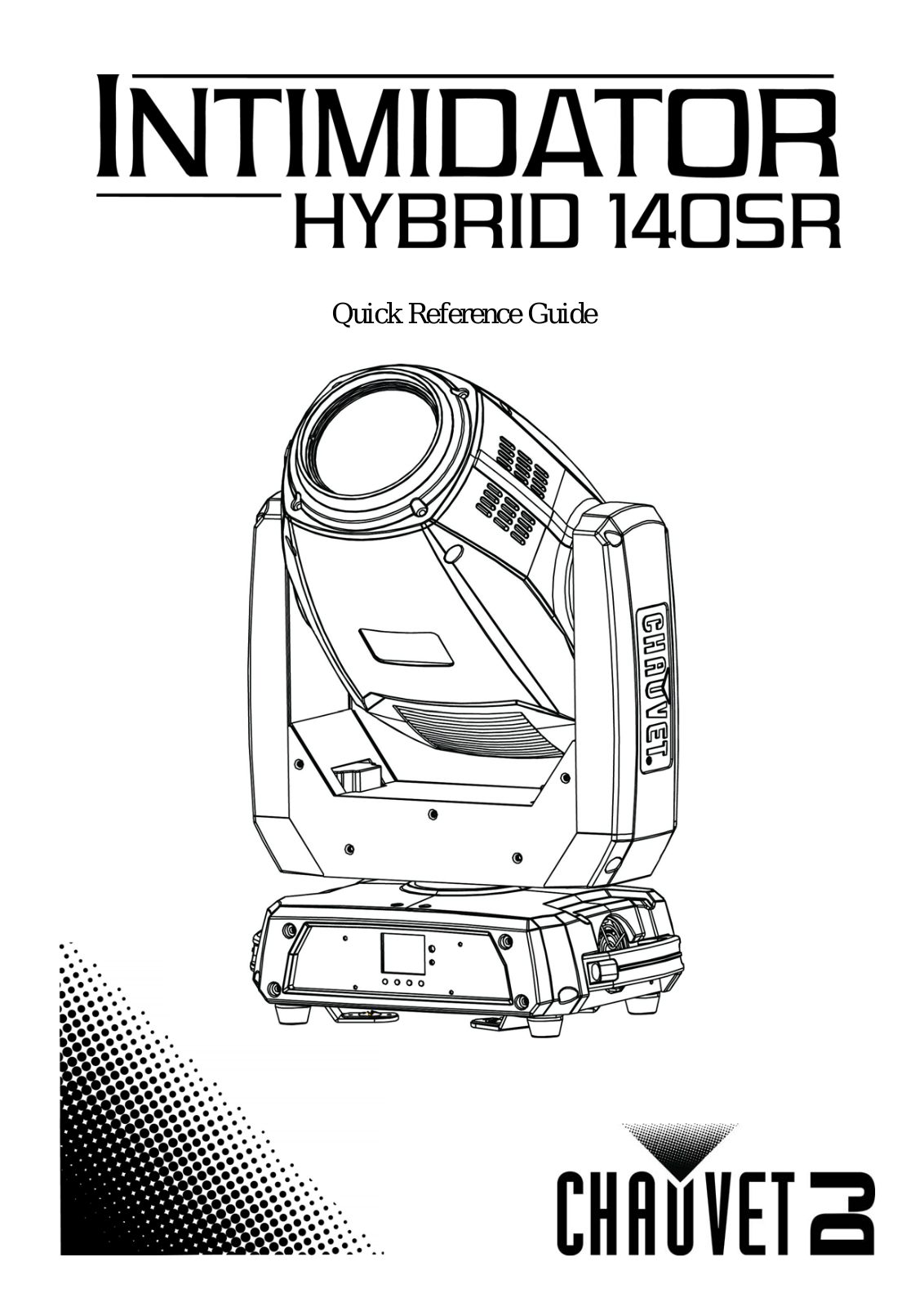 Chauvet DJ Intimidator Hybrid 140SR, Intimidator Beam 140SR Quick Start Guide