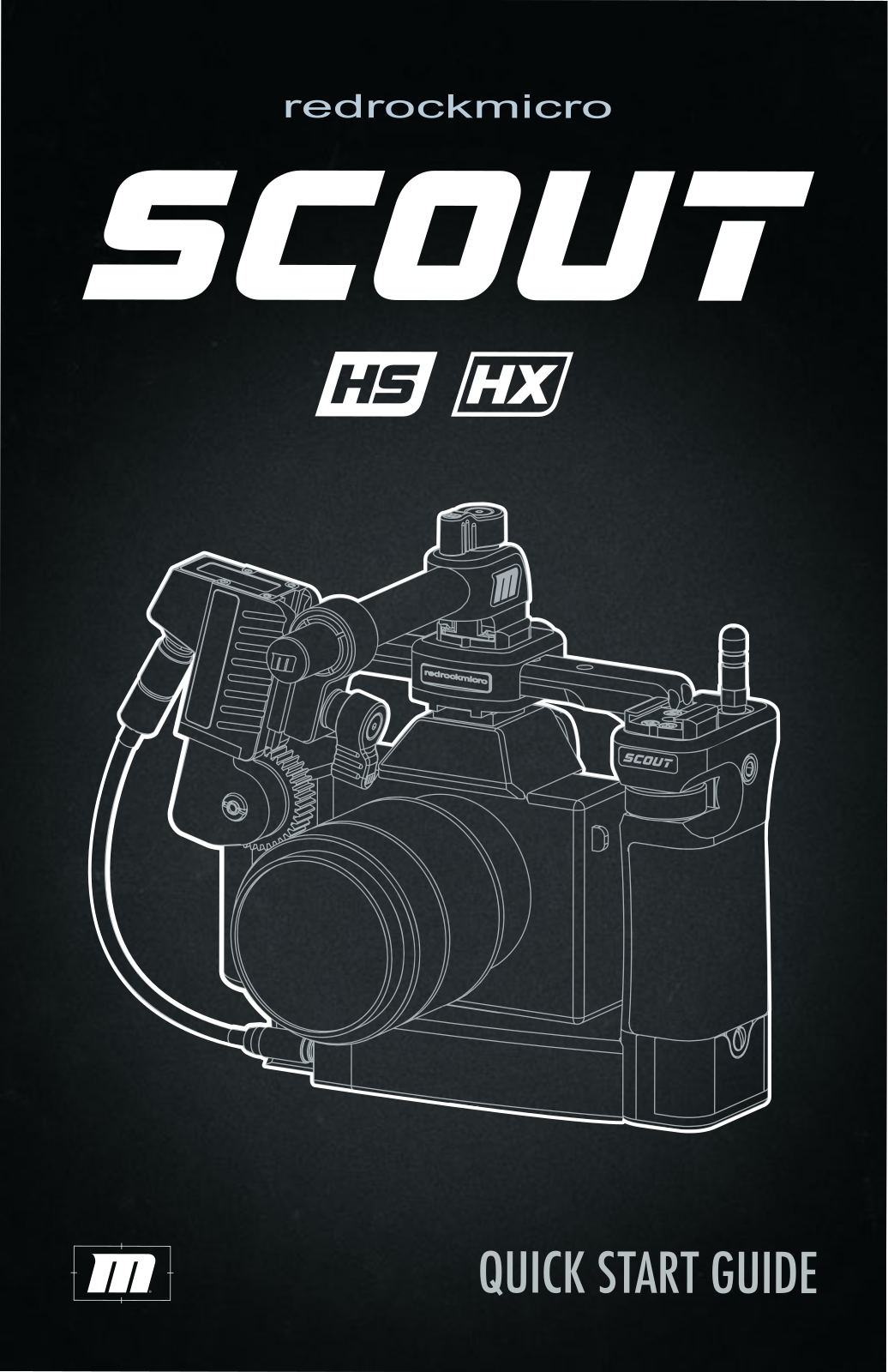 Redrockmicro Scout HS, Scout HX Quick Start Up Manual