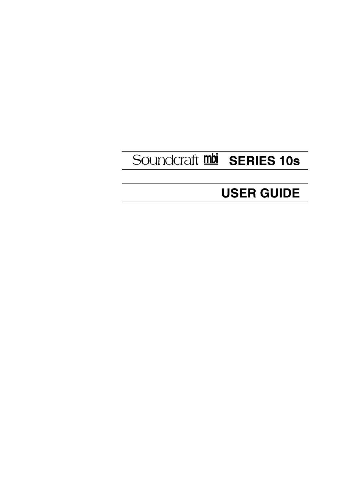 Soundcraft 10 S SERIES USER GUIDE