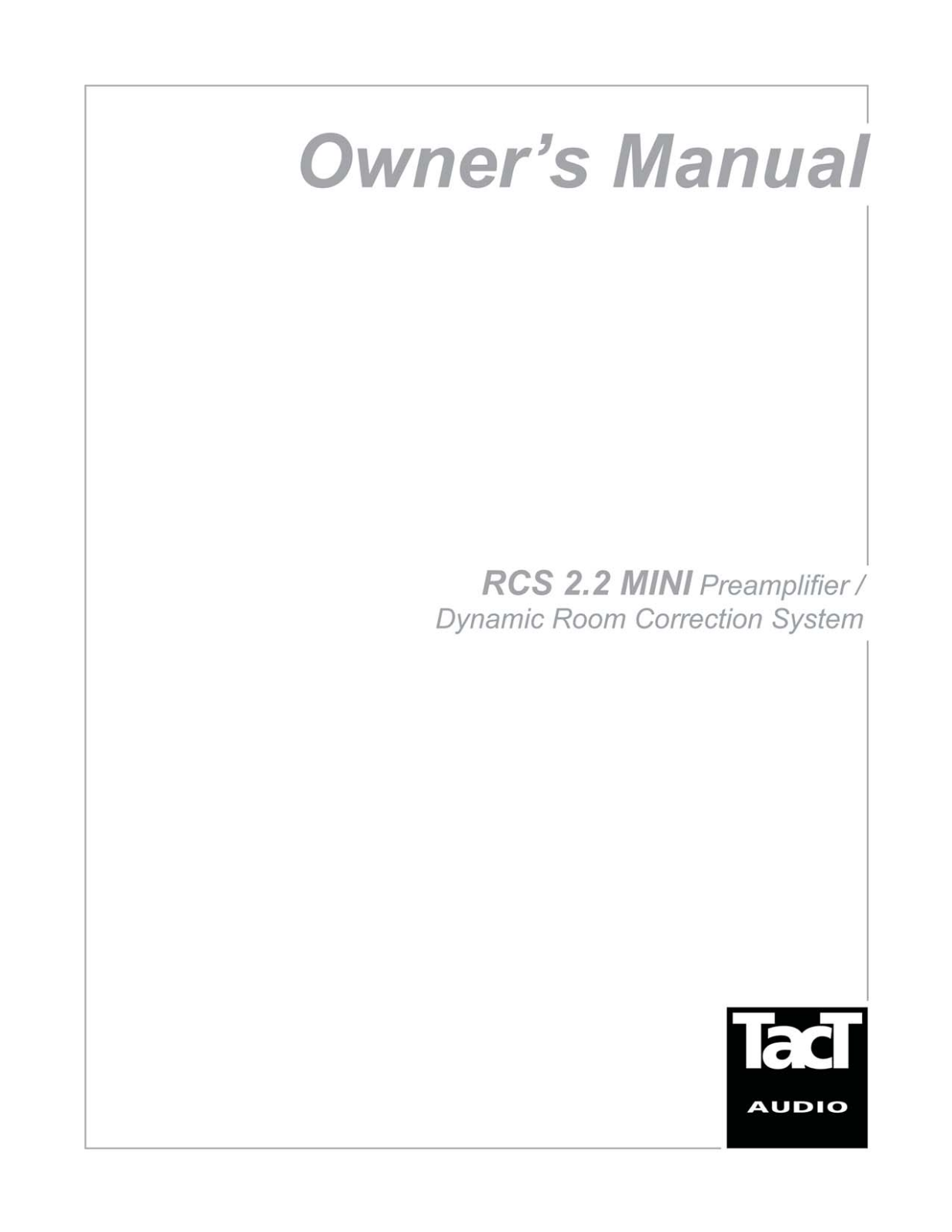 Tact Audio RCS 2 2 MINI Owner Manual