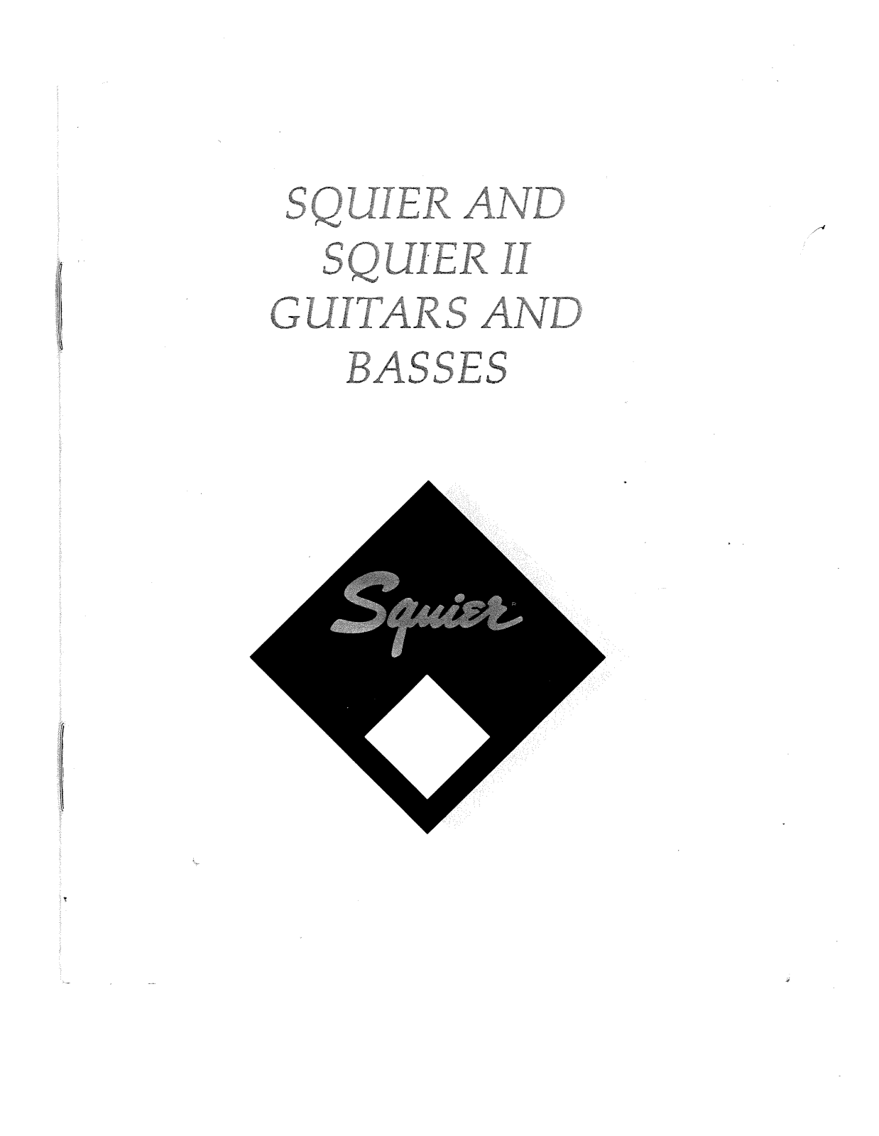 Fender Squier and Squier II Guitars and Basses Owner's Manual