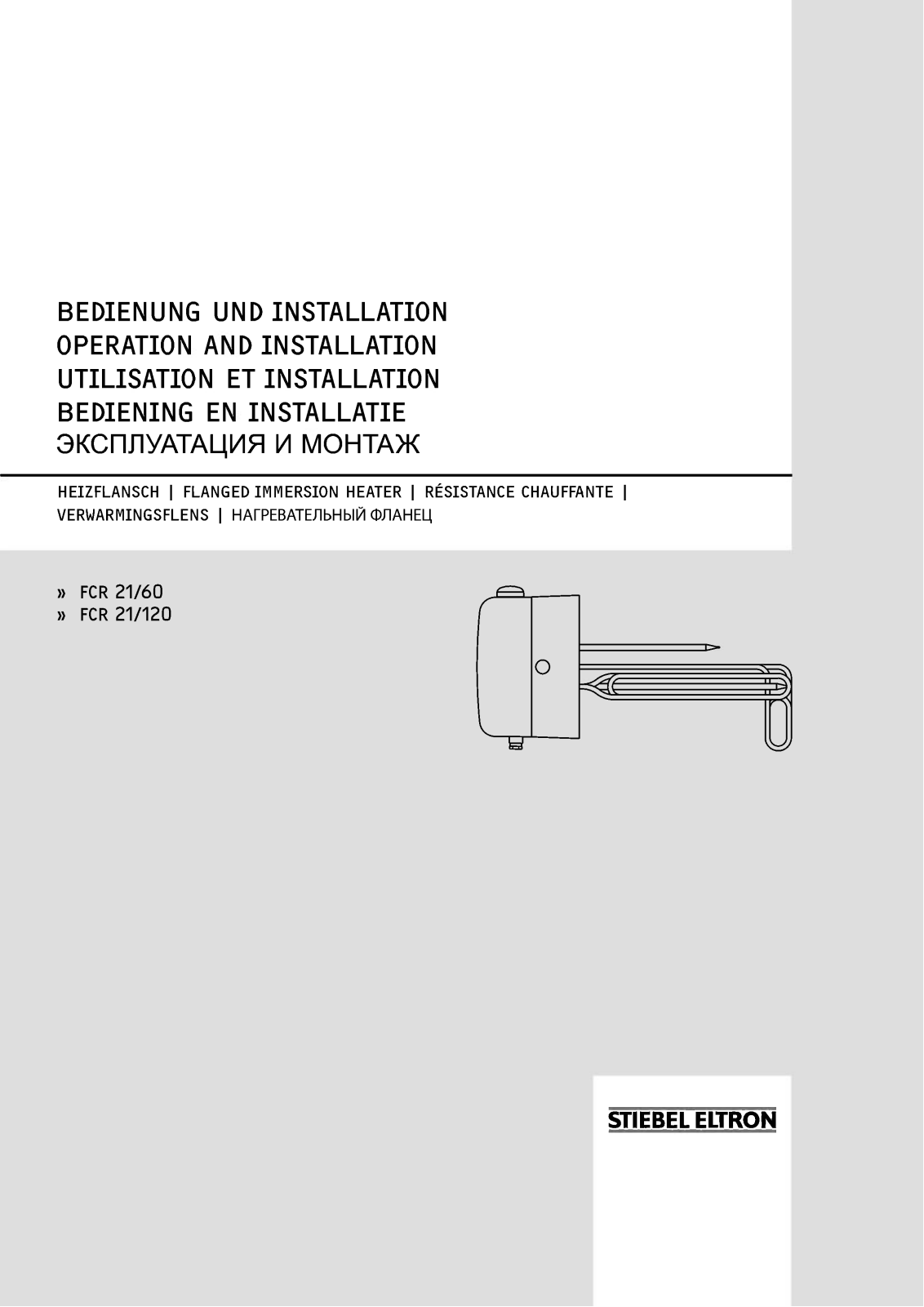 Stiebel Eltron FCR 21/120, FCR 21/60* Operation and installation