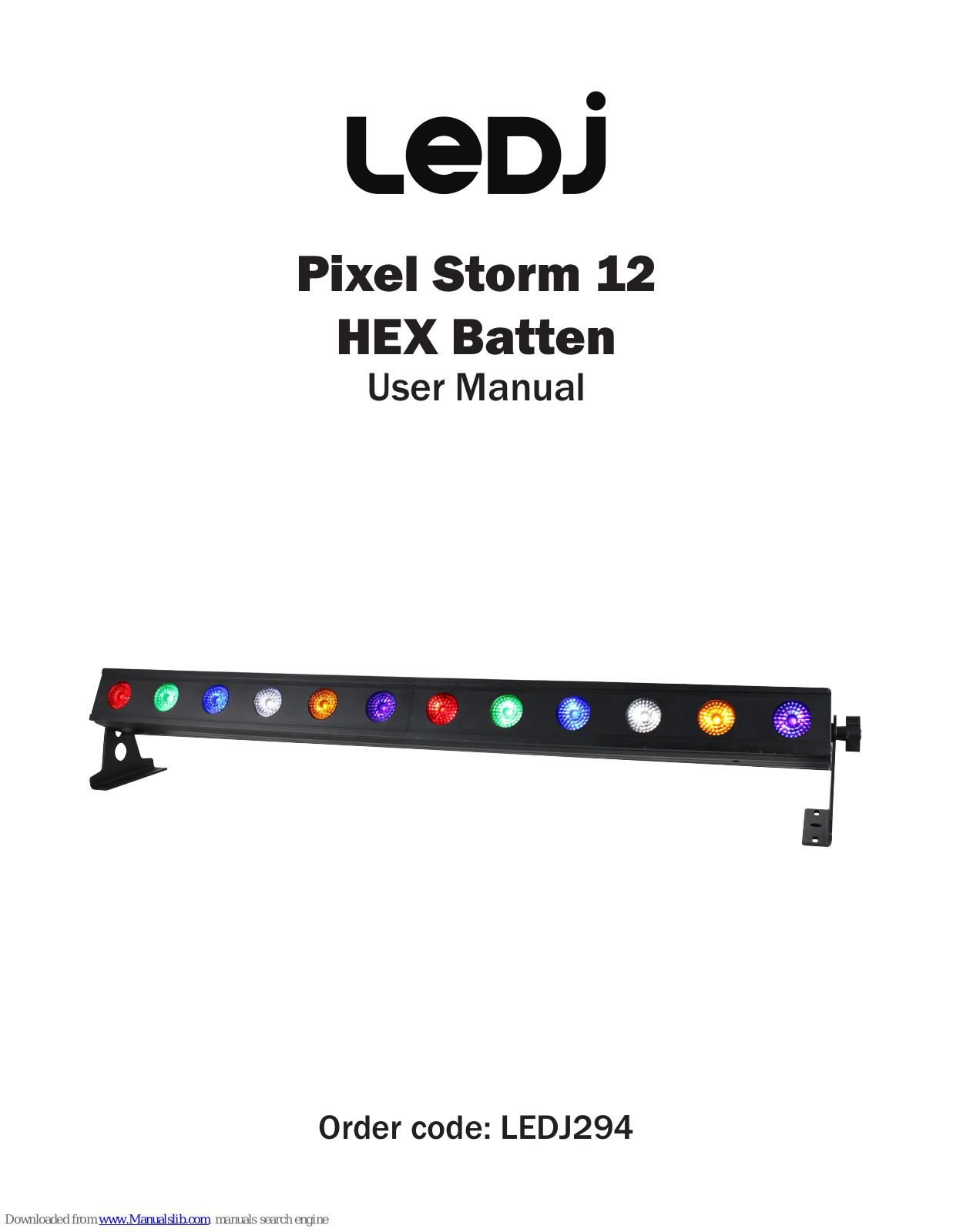 Ledj Pixel Storm 12 HEX Batten, LEDJ294 User Manual