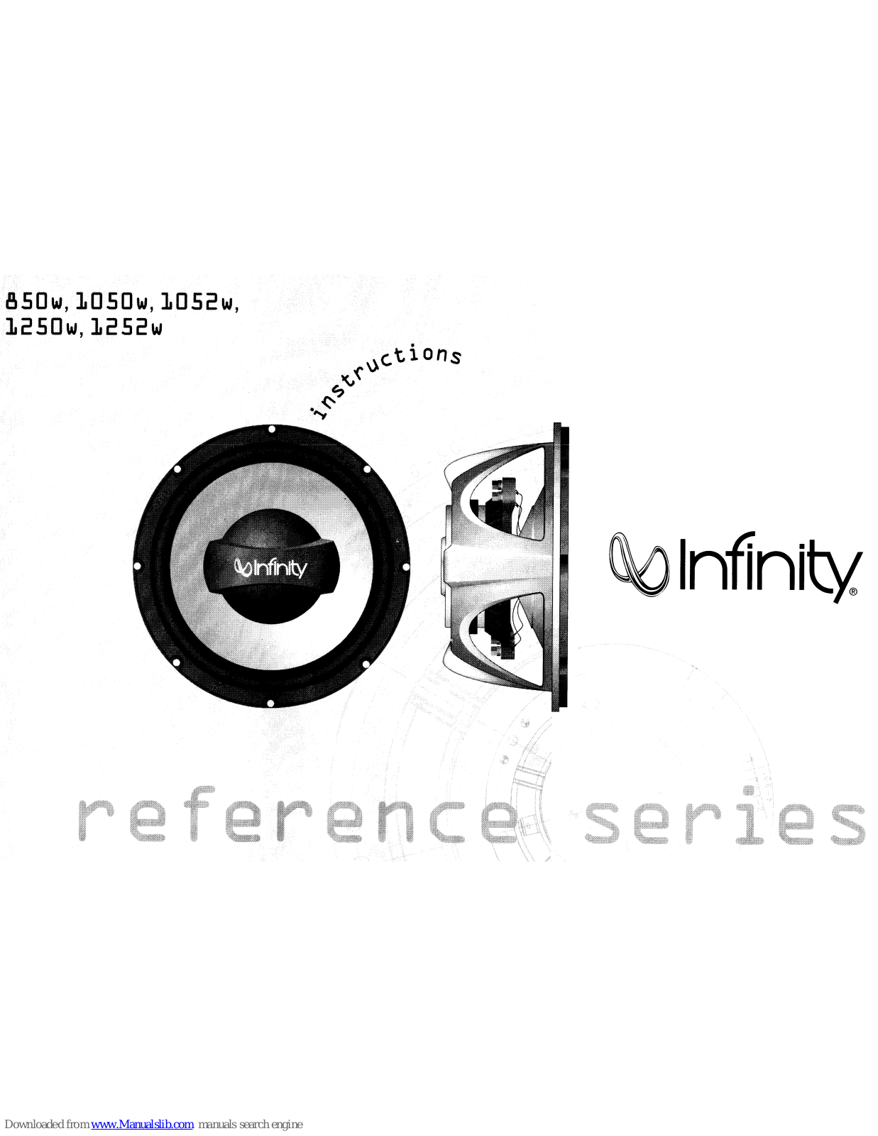 Infinity Reference 850w, Reference 1050w, Reference 1052w, Reference 1250w, Reference 1252w User Instructions - ManualMachine.com